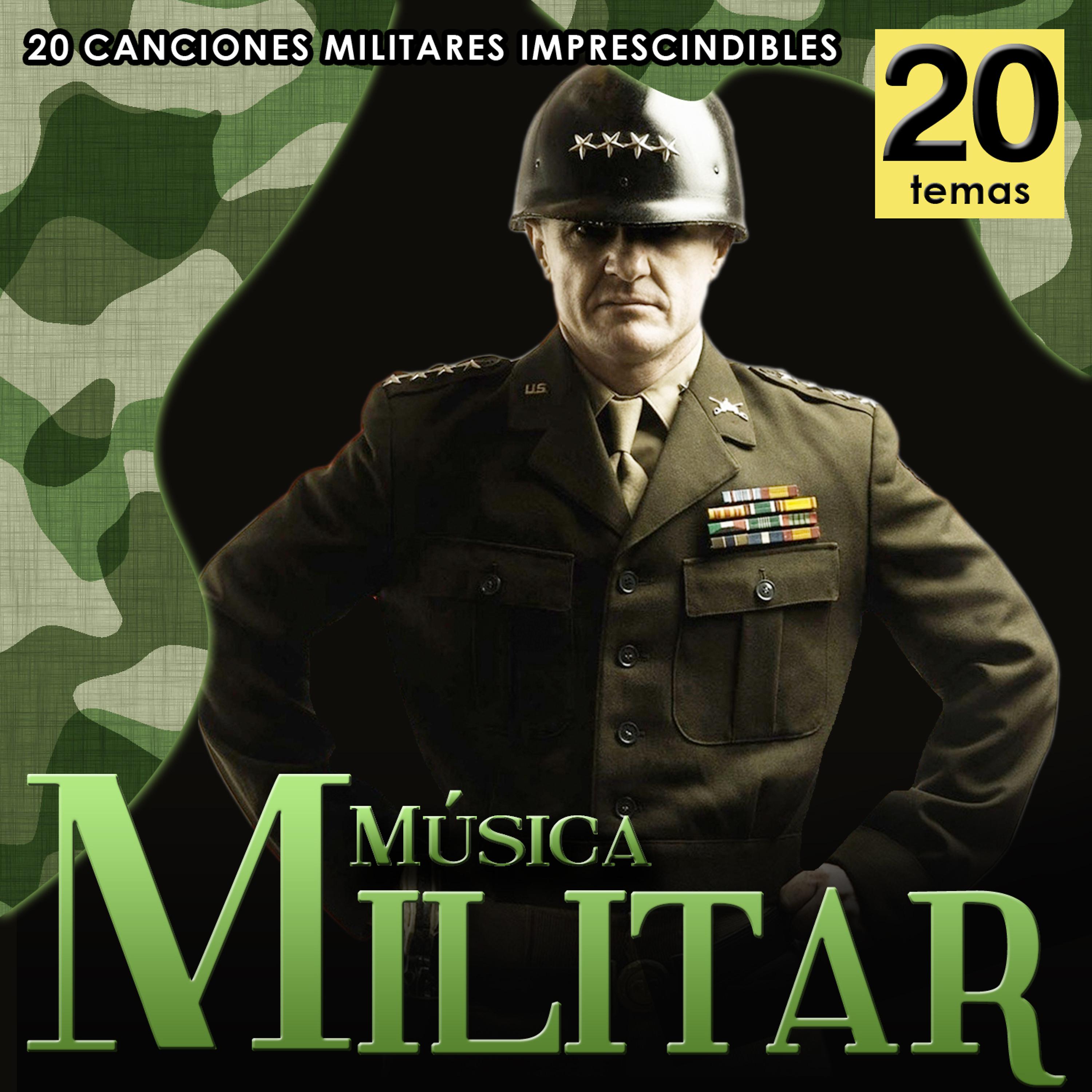 Постер альбома Música Militar. 20 Canciones Militares Imprescindibles