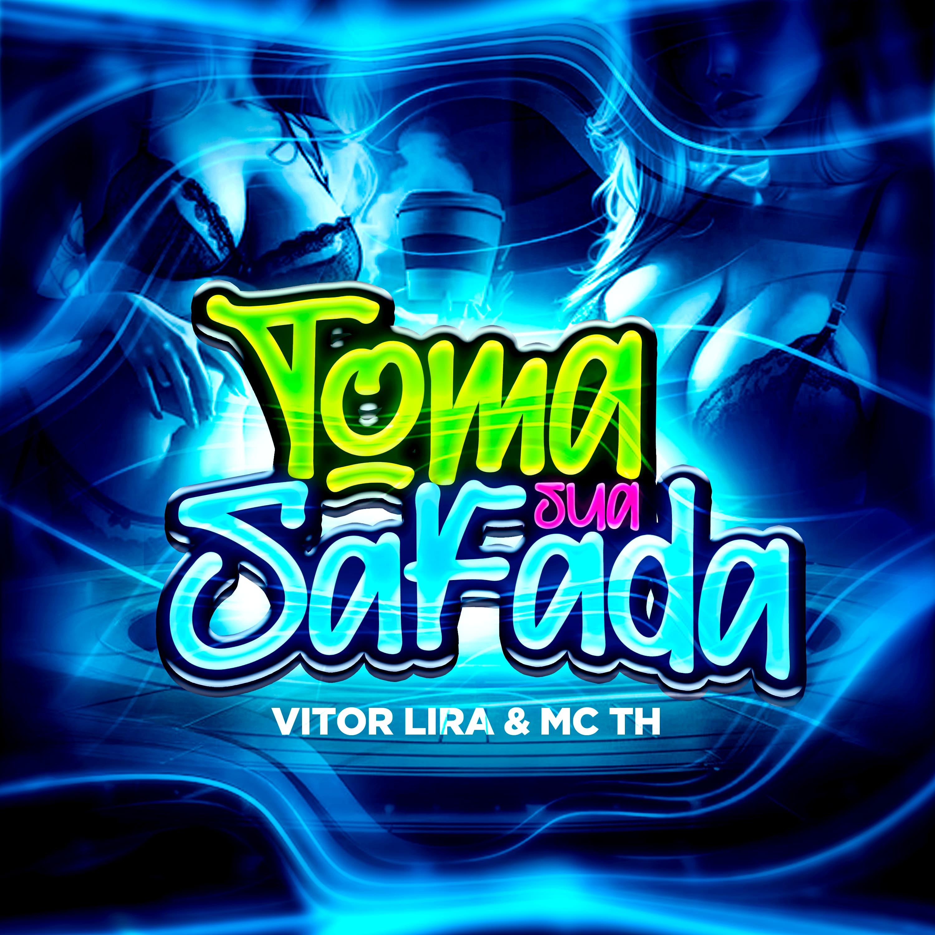 Постер альбома Toma Sua Safada