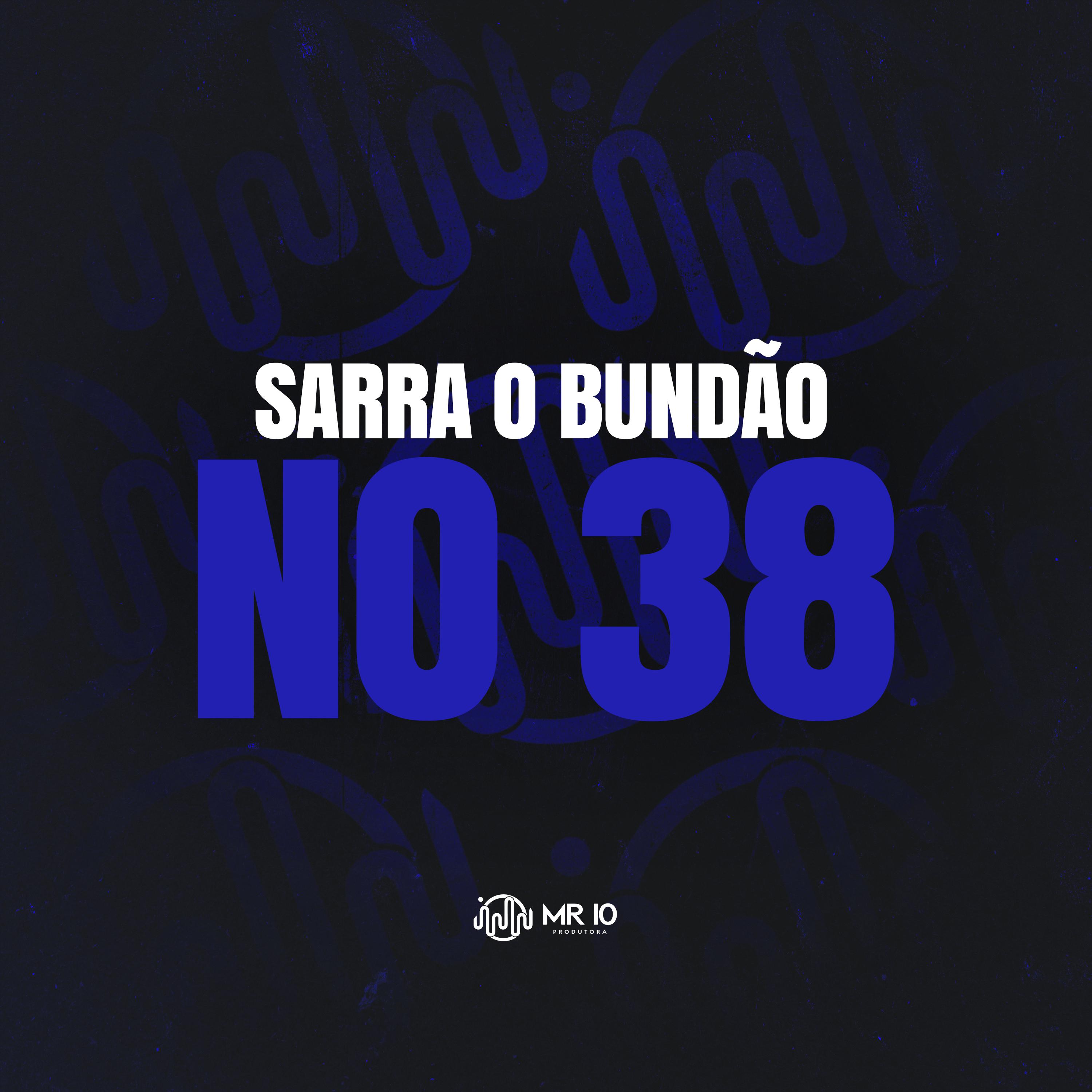 Постер альбома Sarra o Bundão no 38