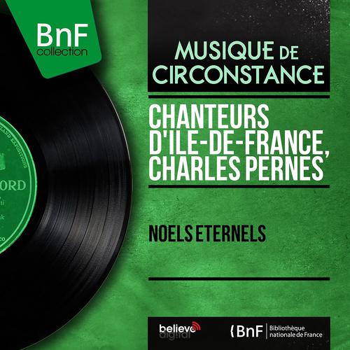 Постер альбома Noëls éternels (Mono Version)