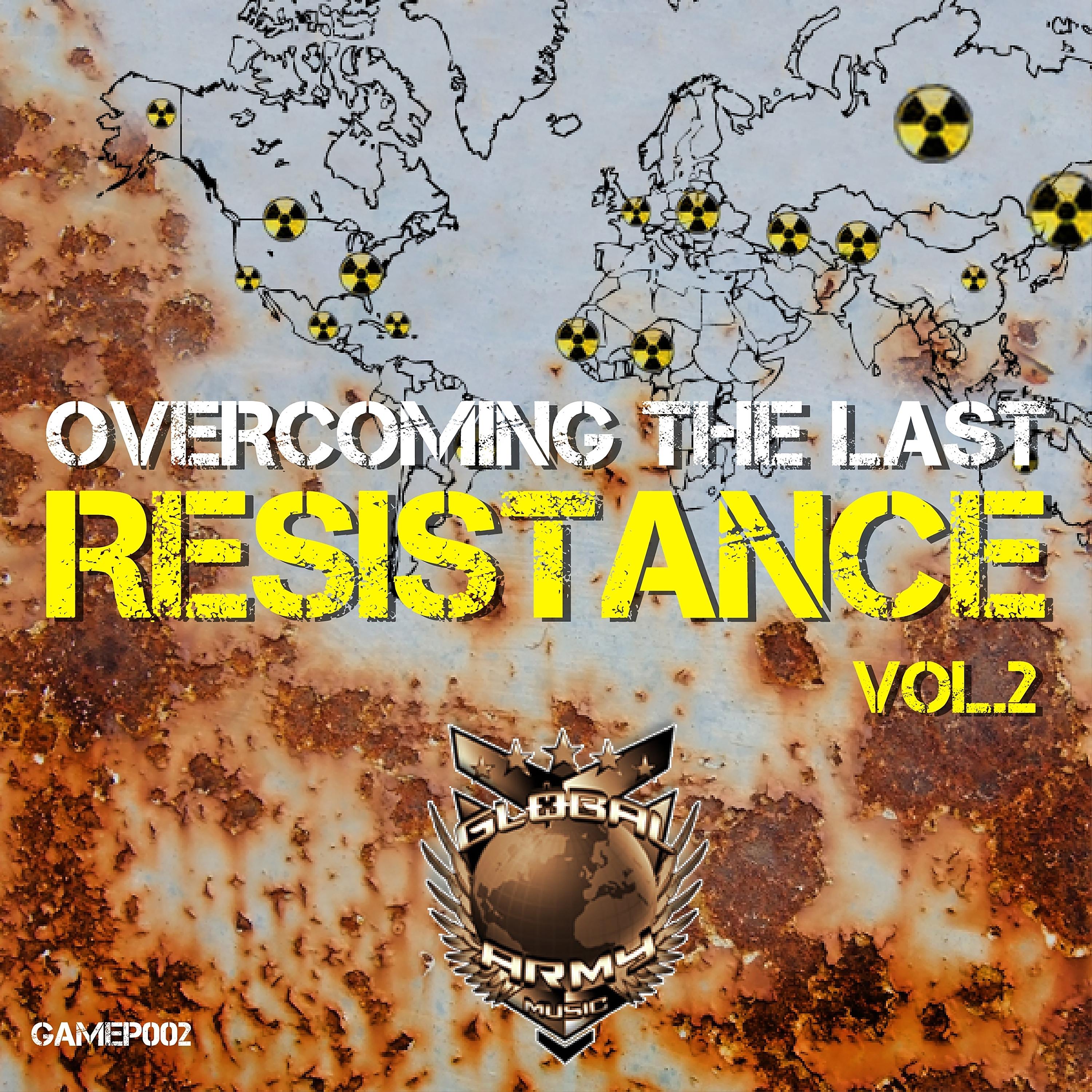Постер альбома Overcoming The Last Resistance, Vol 2