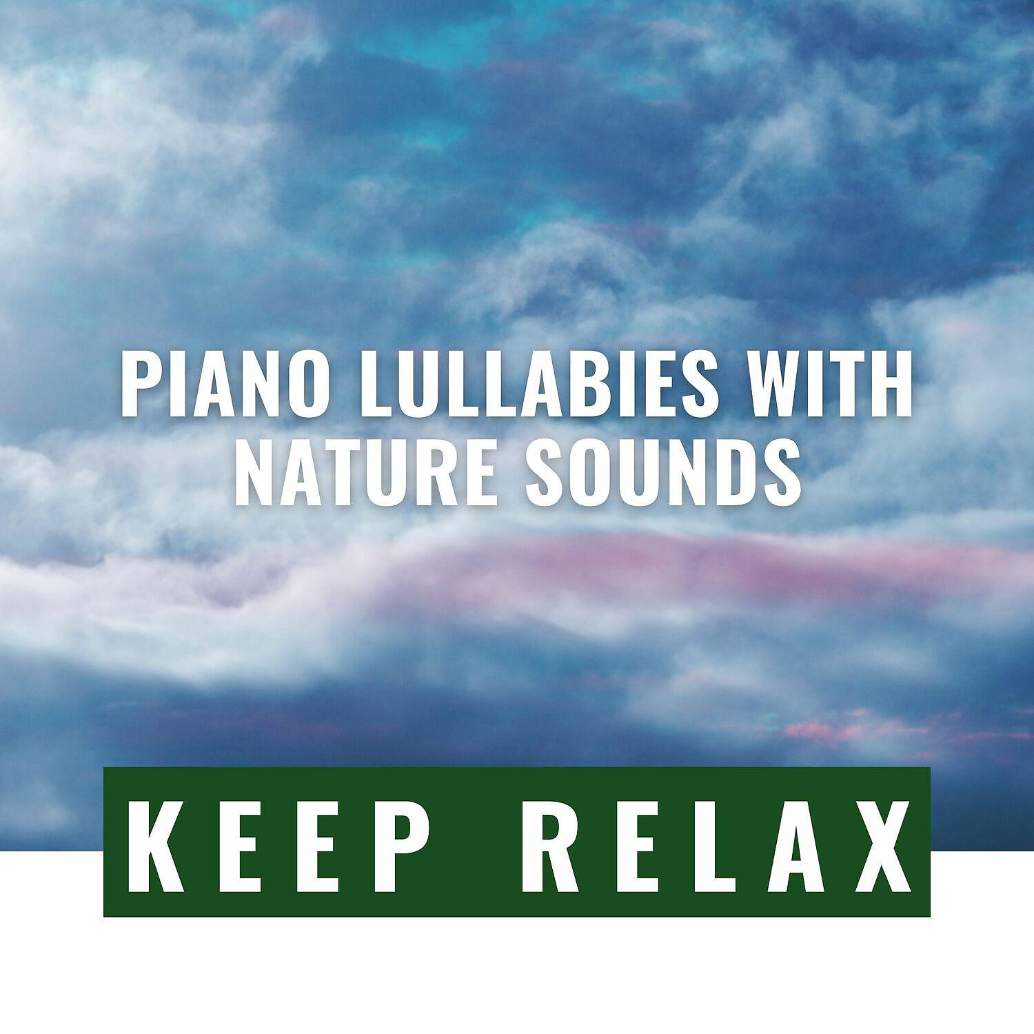 Постер альбома Piano Lullabies with Nature Sounds