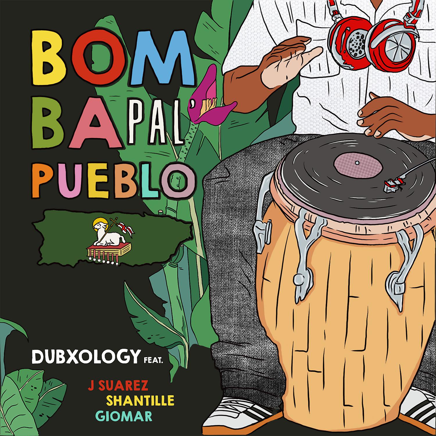 Постер альбома Bomba Pal Pueblo (feat. J.Suarez, Shantille & Giomar)