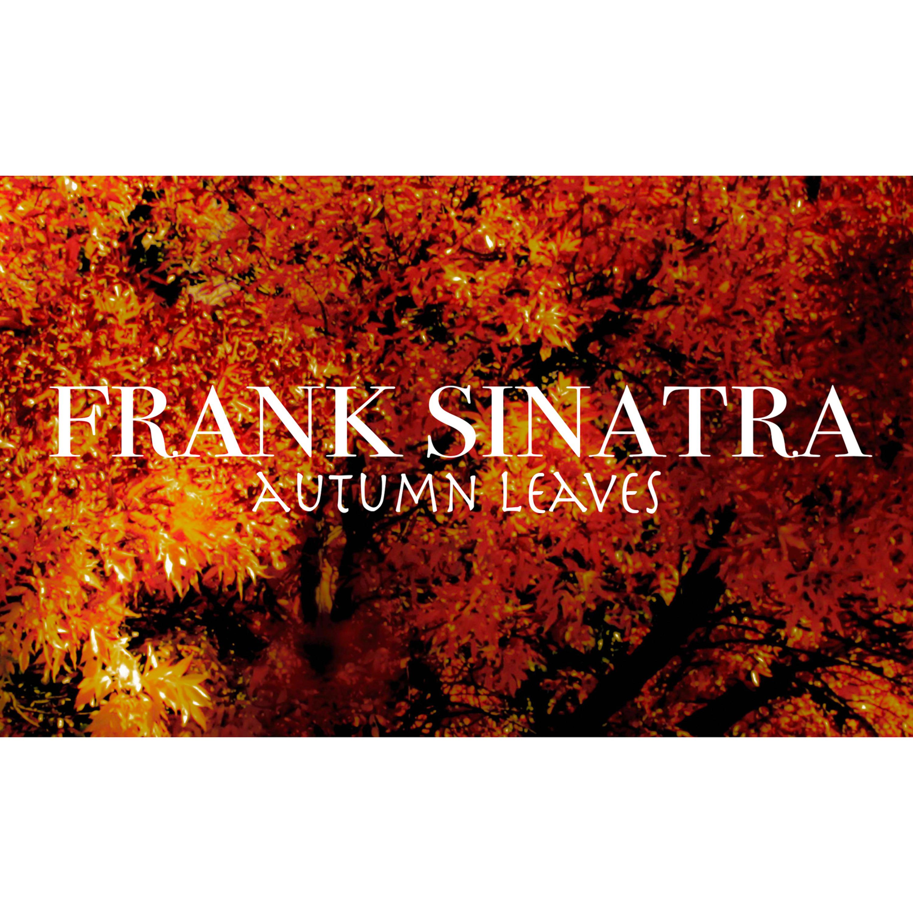 Постер альбома Frank Sinatra - Autumn Leaves