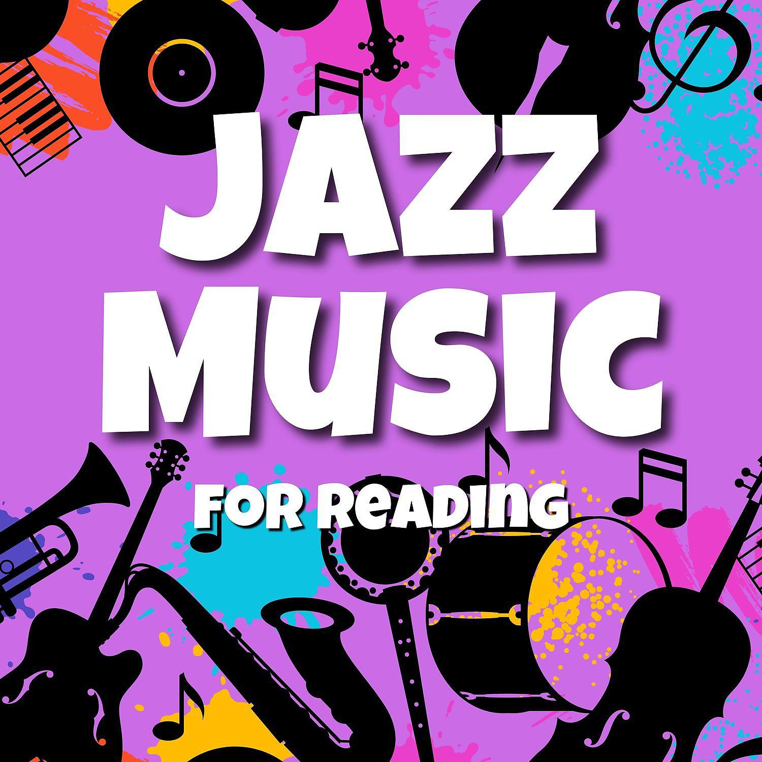 Постер альбома Background Jazz Music for Reading