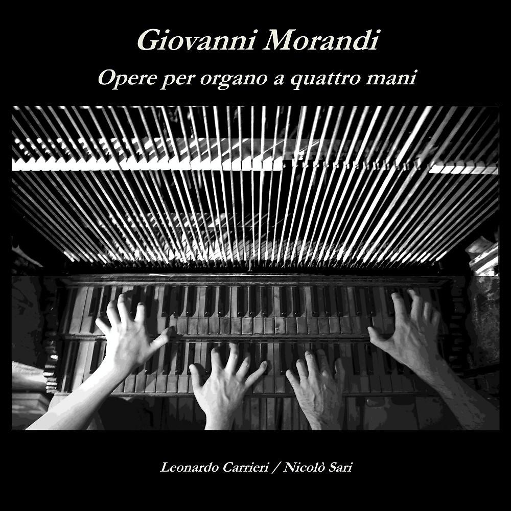 Постер альбома Giovanni Morandi: Opere per organo a quattro mani