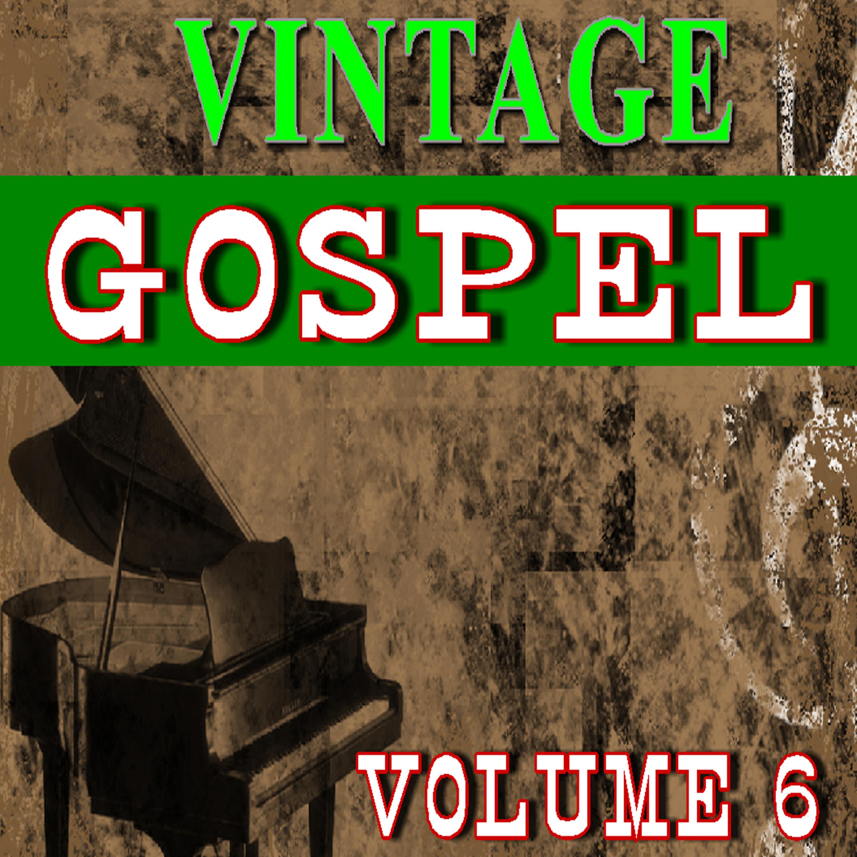 Постер альбома Vintage Gospel, Vol. 6