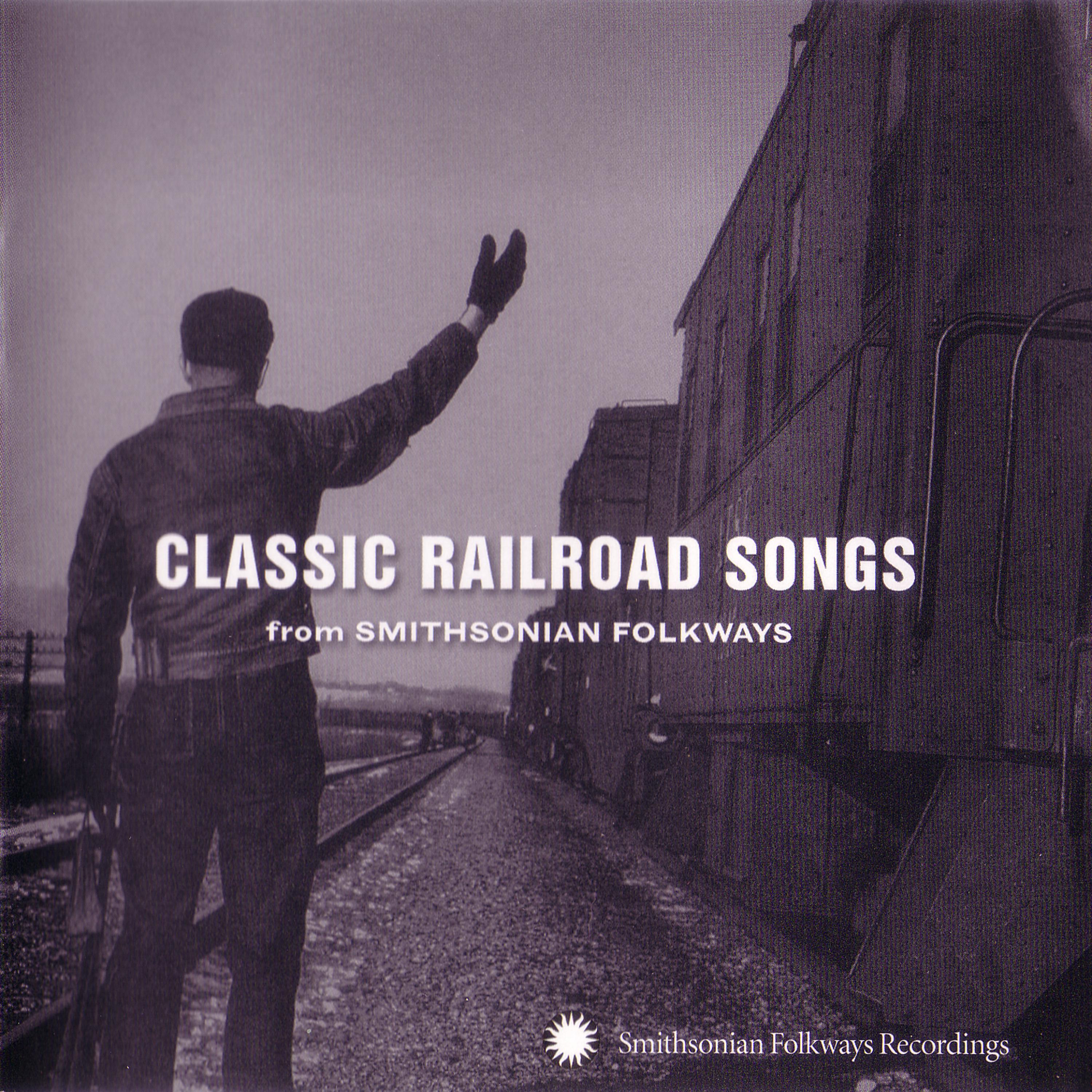 Постер альбома Classic Railroad Songs from Smithsonian Folkways