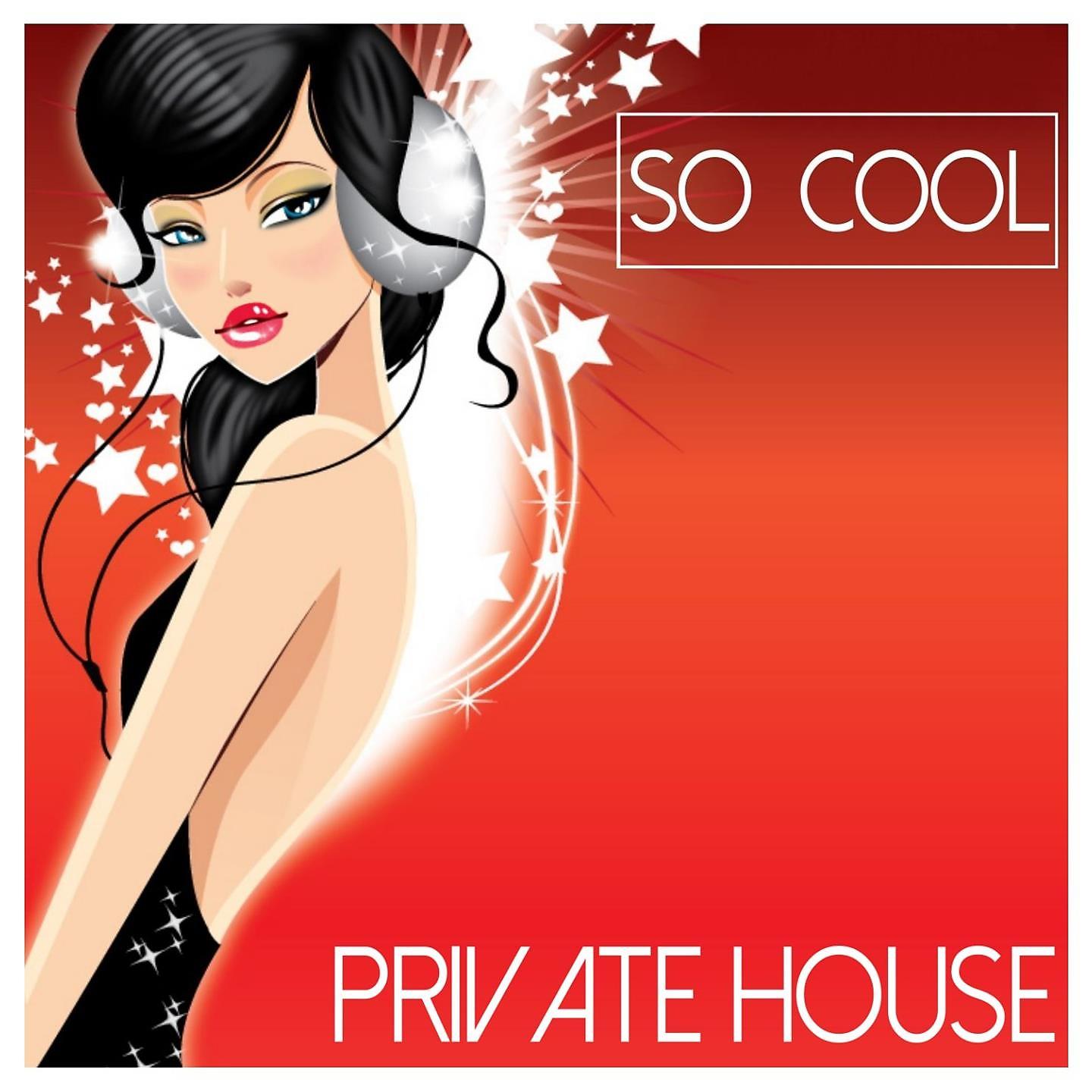 Постер альбома So Cool - Private House