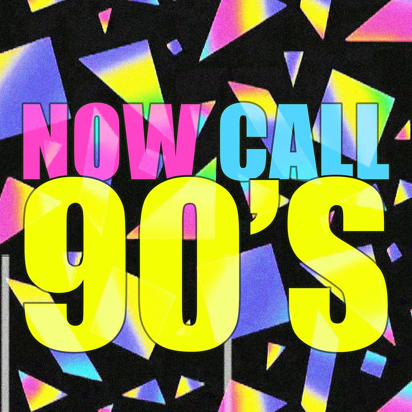 Постер альбома Now Call 90's