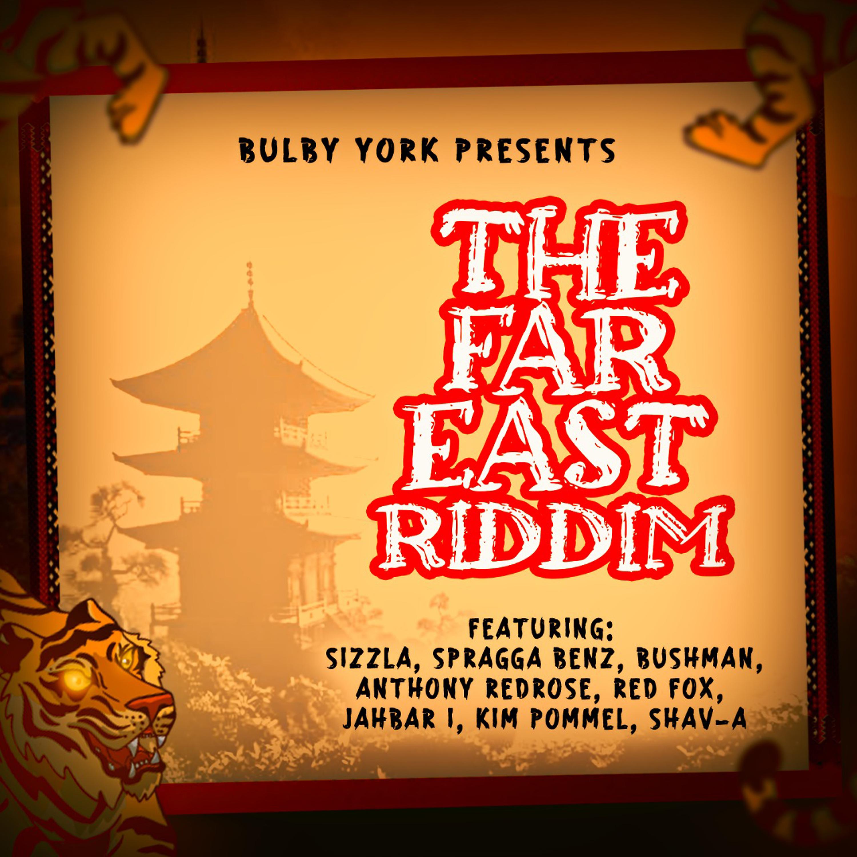 Постер альбома Bulby York Presents: The Far East Riddim