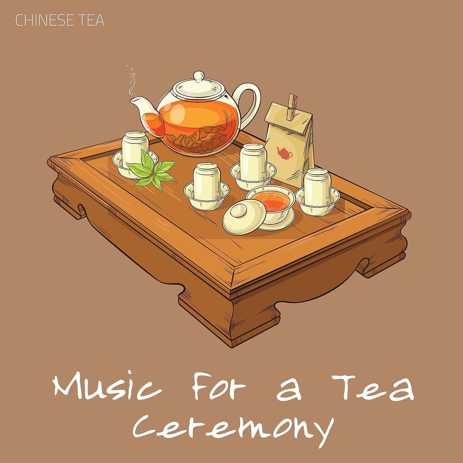 Постер альбома Music for a Tea Ceremony (Chinese Instrumental Music)