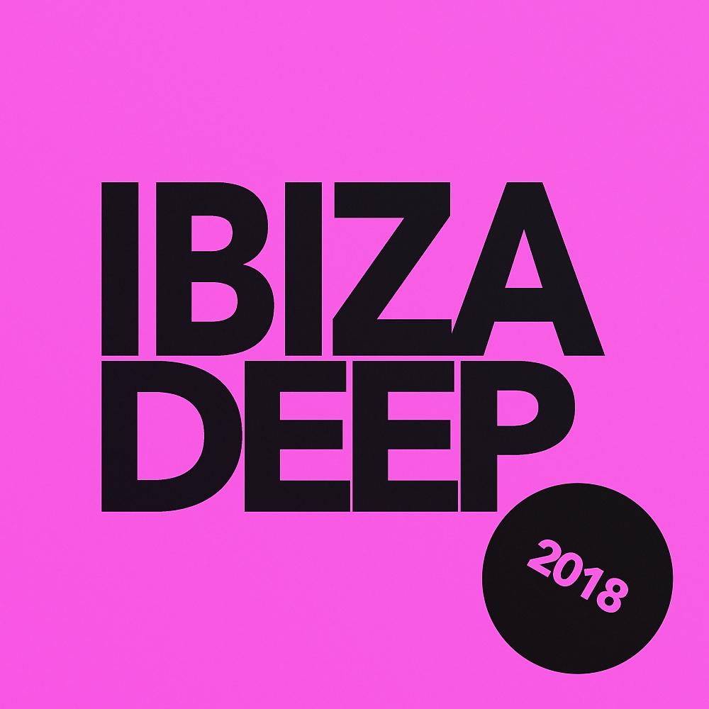 Постер альбома Ibiza Deep 2018