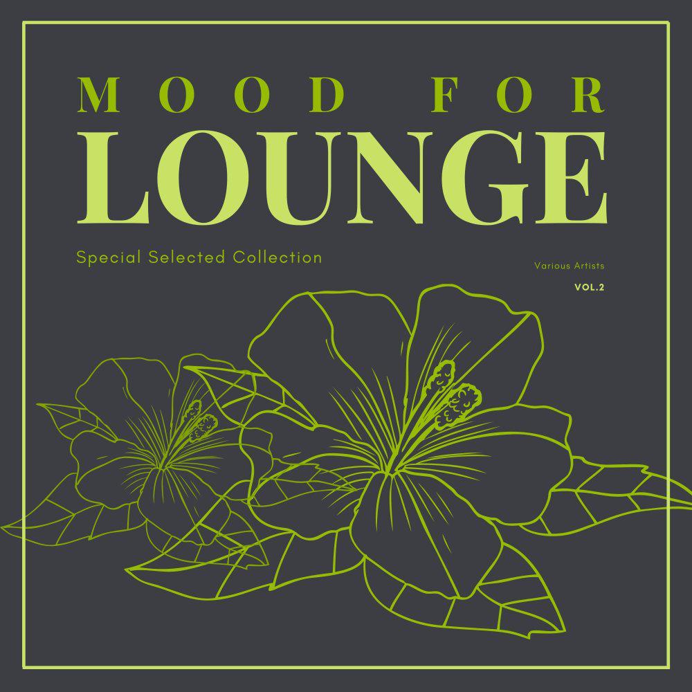 Постер альбома Mood For Lounge (Special Selected Collection), Vol. 2