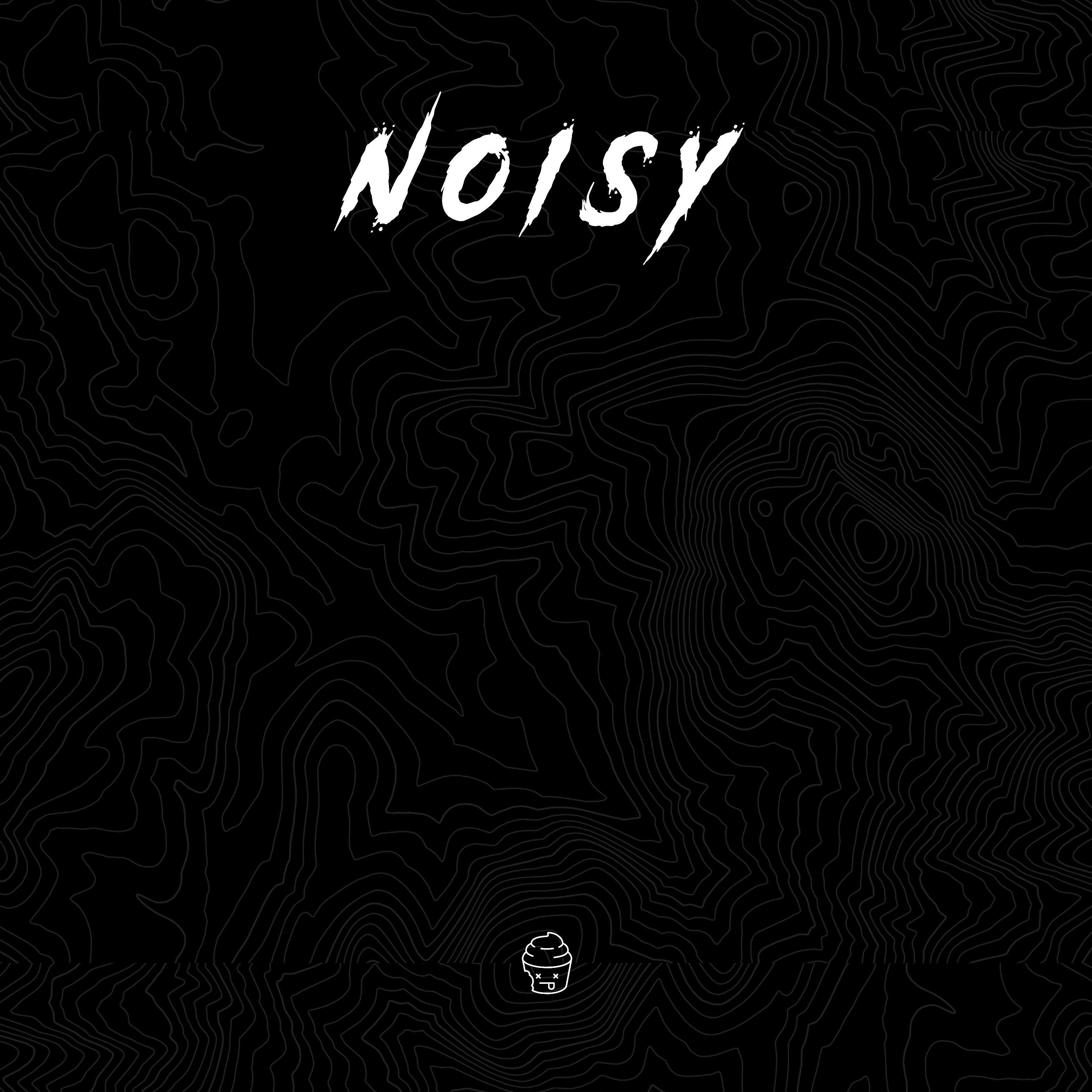 Постер альбома Noisy
