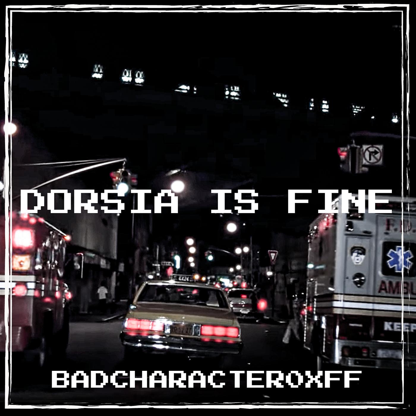 Постер альбома Dorsia Is Fine