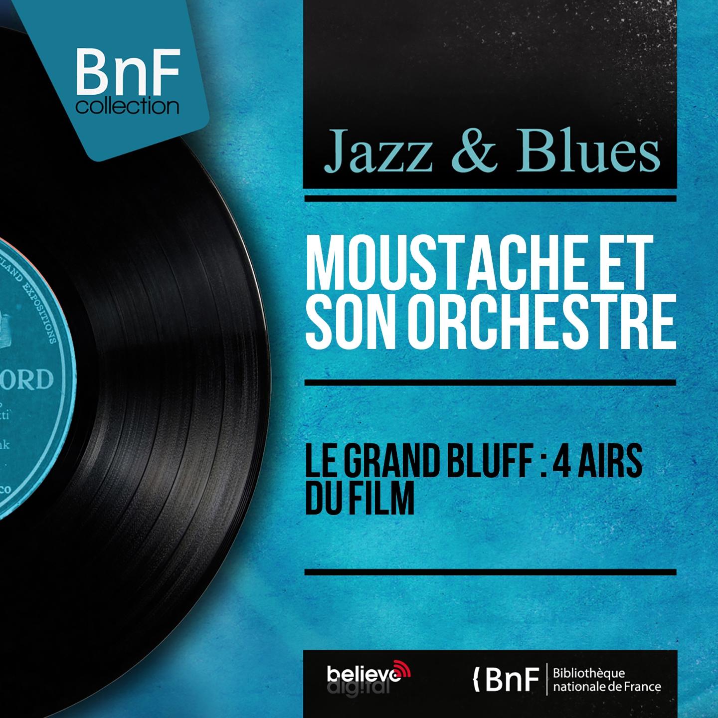 Постер альбома Le grand bluff : 4 airs du film (Mono Version)