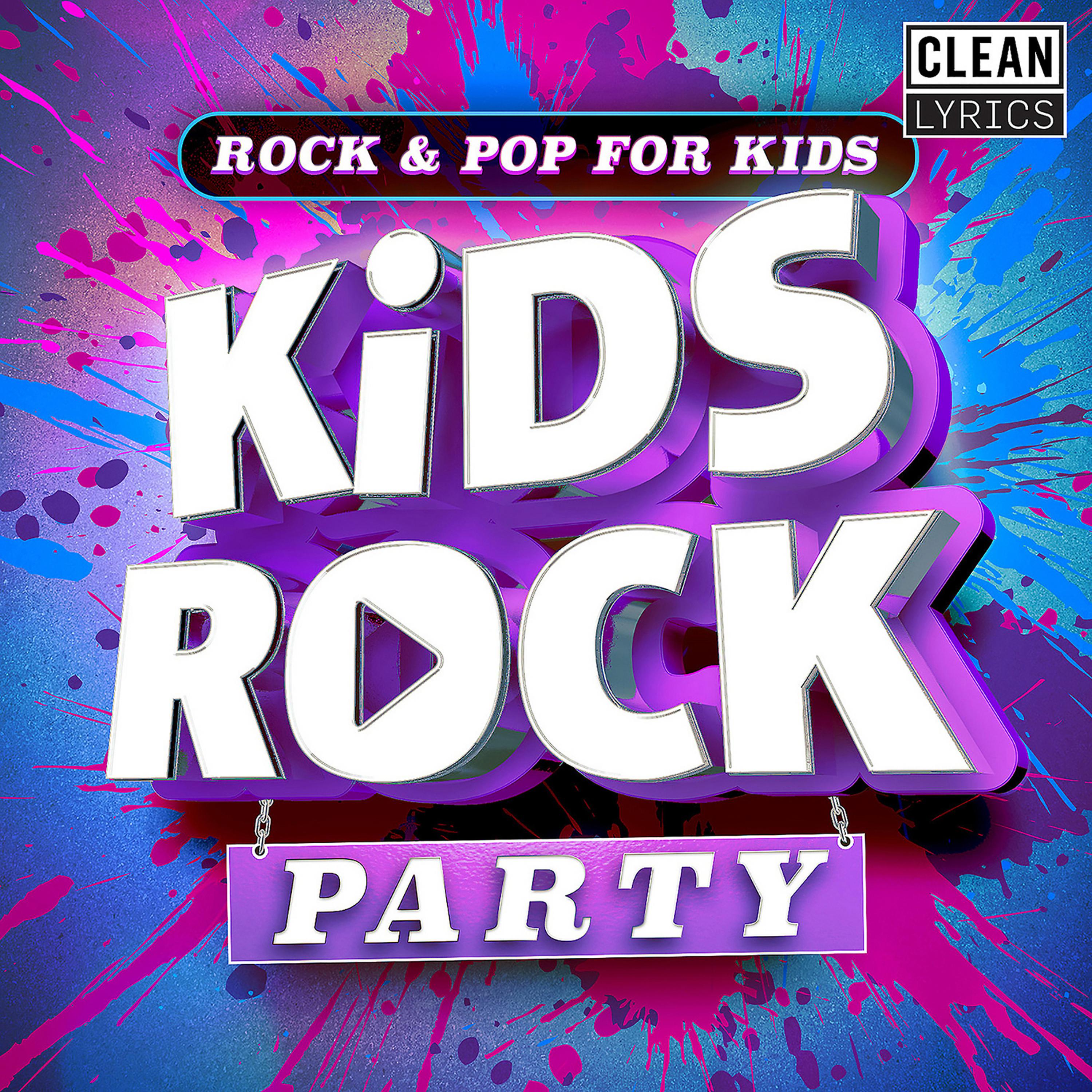 Постер альбома Kids Rock Party - Sung by Kids for Kids (Clean Lyrics)