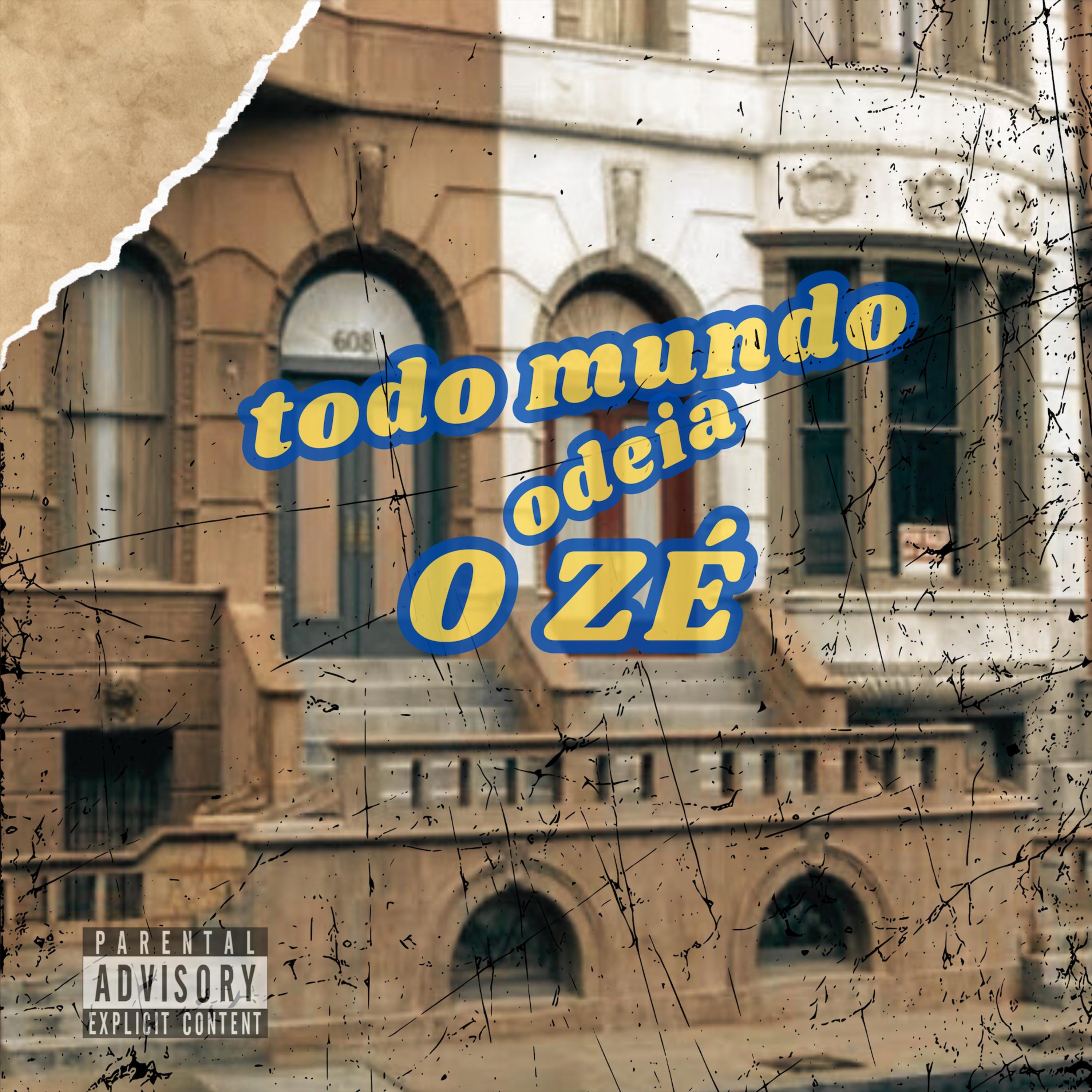 Постер альбома Todo Mundo Odeia Ozé