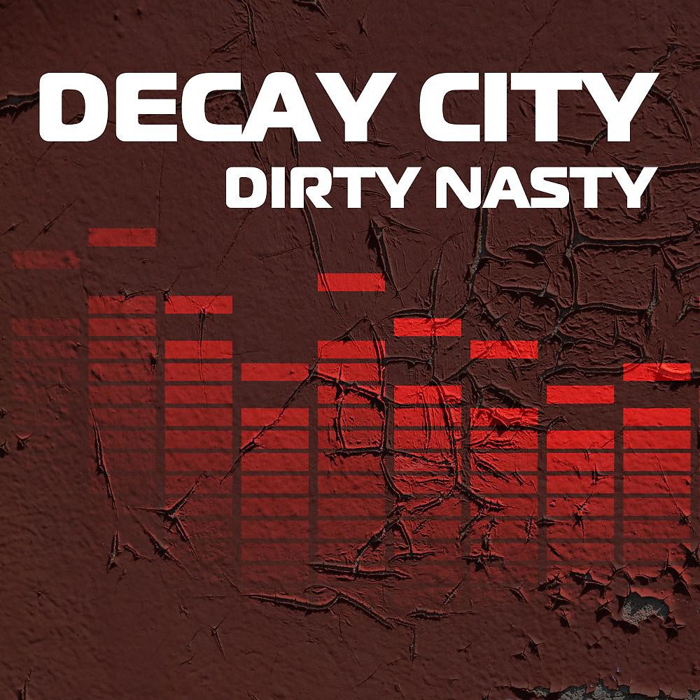 Постер альбома Dirty Nasty
