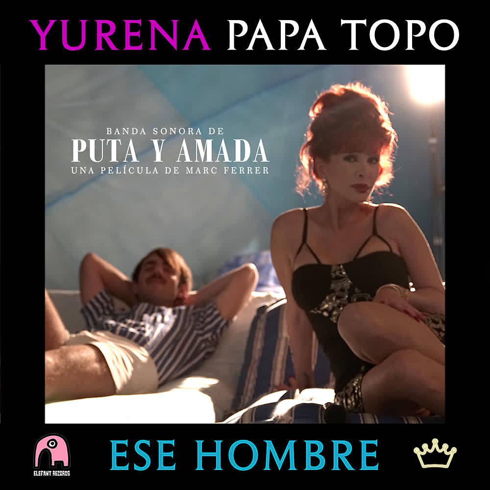 Постер альбома Ese Hombre (Original Motion Picture Soundtrack)