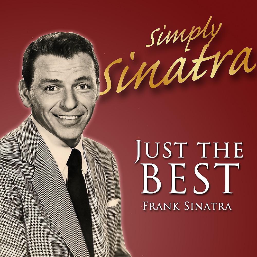 Постер альбома Simply Sinatra (Just the Best)