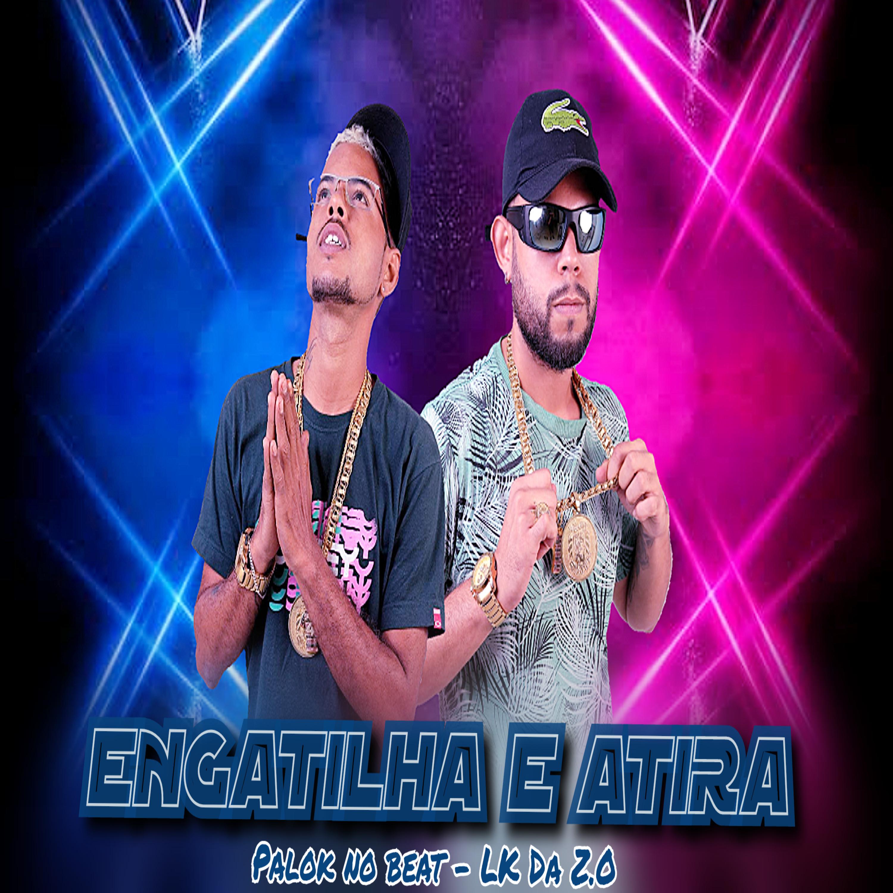 Постер альбома Engatilha e Atira