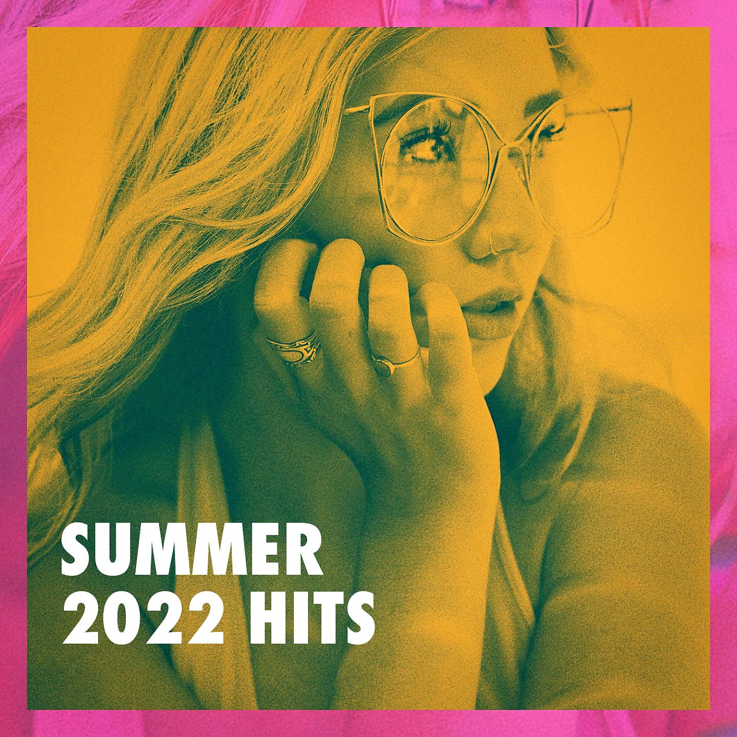 Постер альбома Summer 2022 Hits