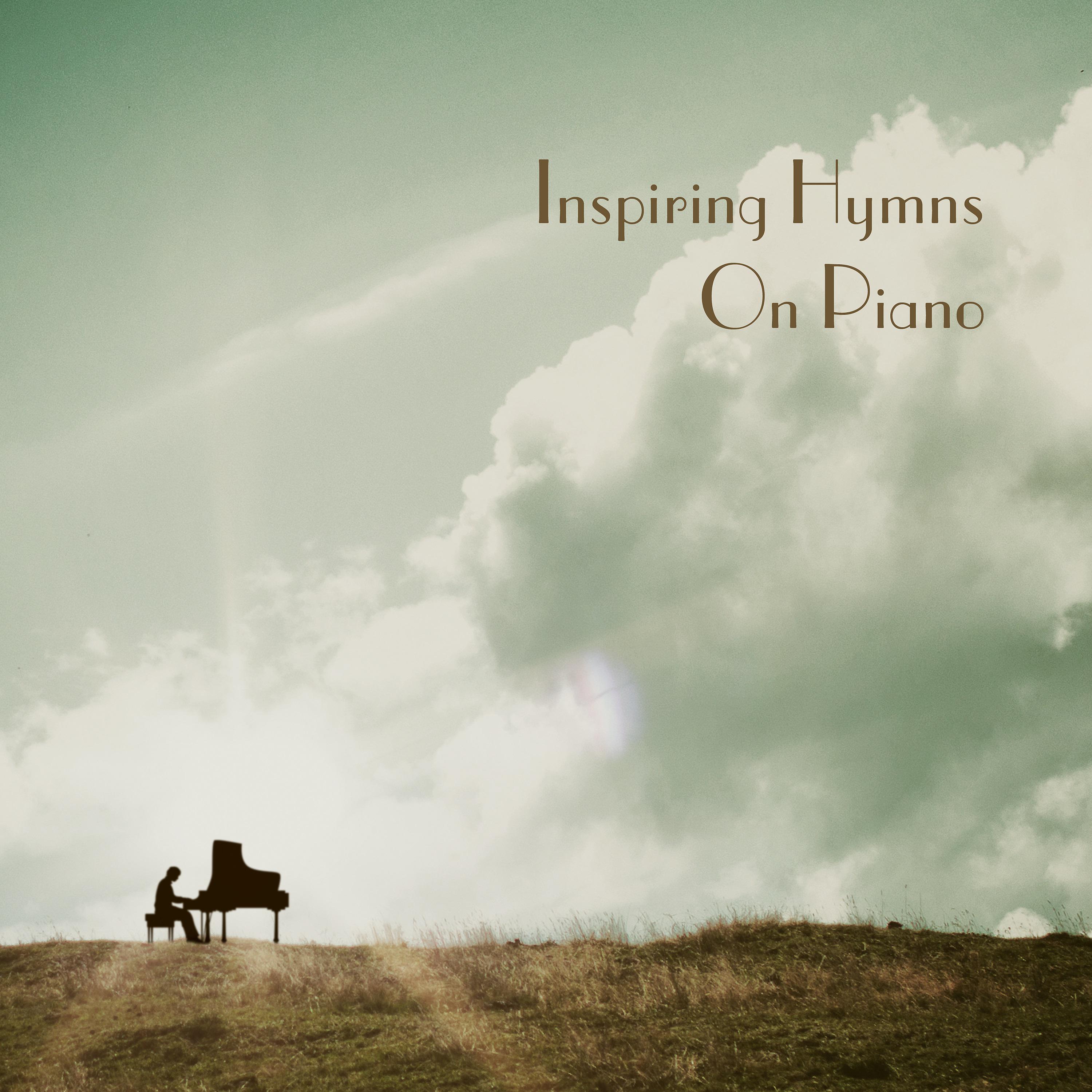 Постер альбома Inspiring Hymns On Piano