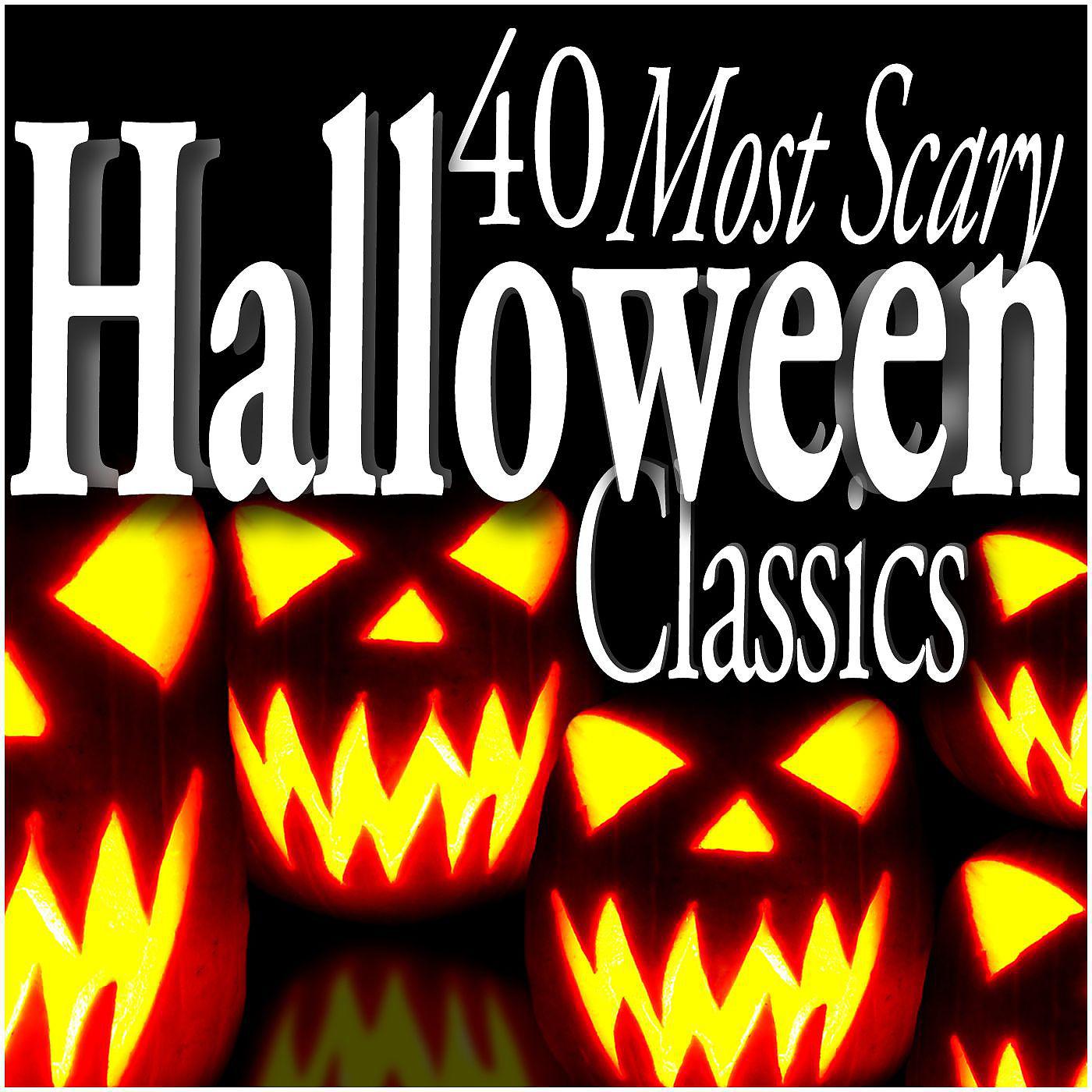 Постер альбома 40 Most Scary Halloween Classics