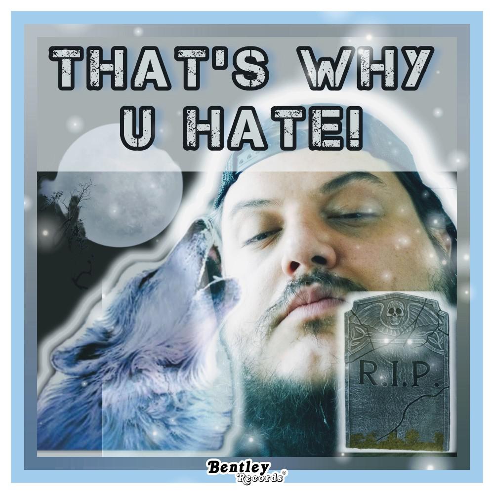 Постер альбома Thats Why U Hate!