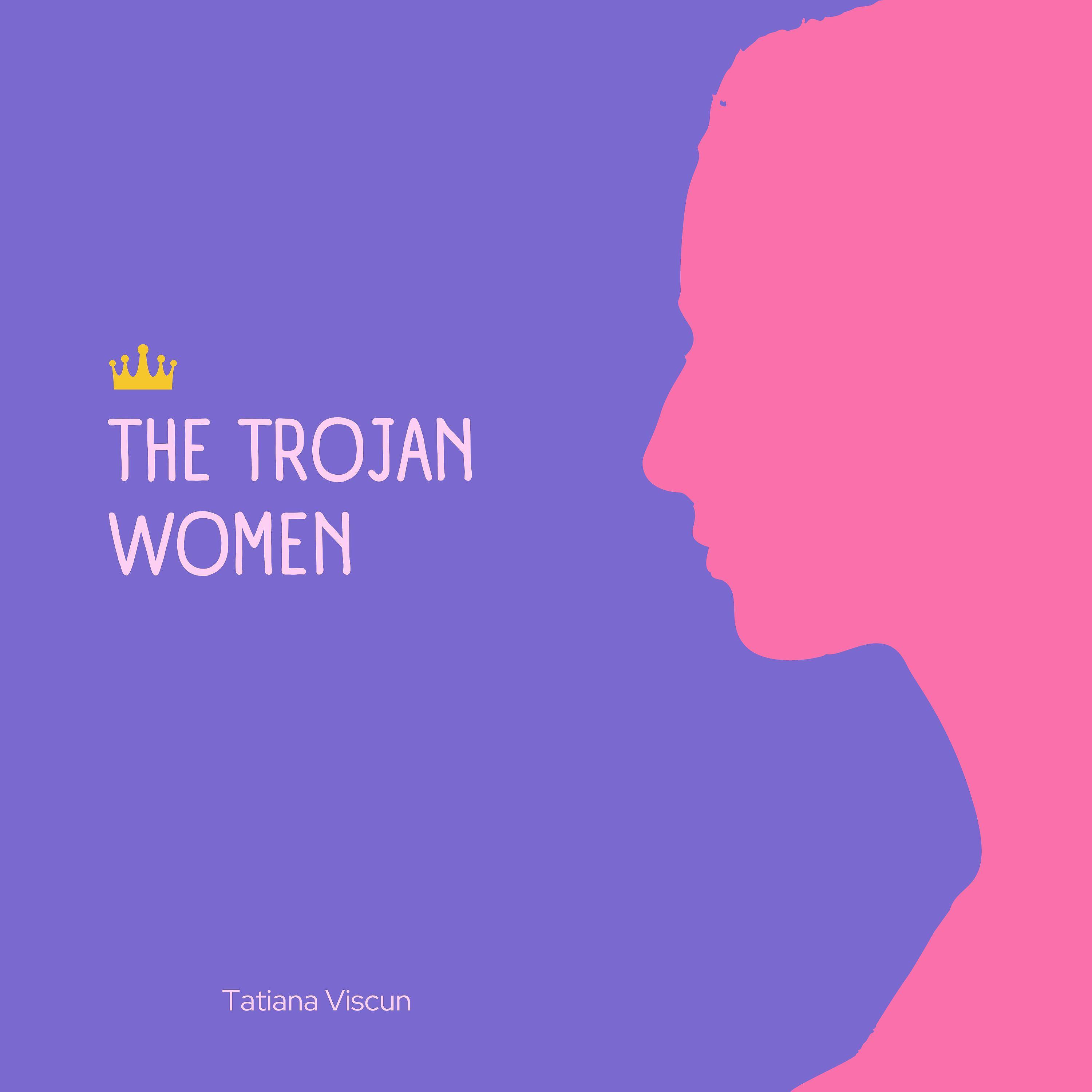 Постер альбома The Trojan Women