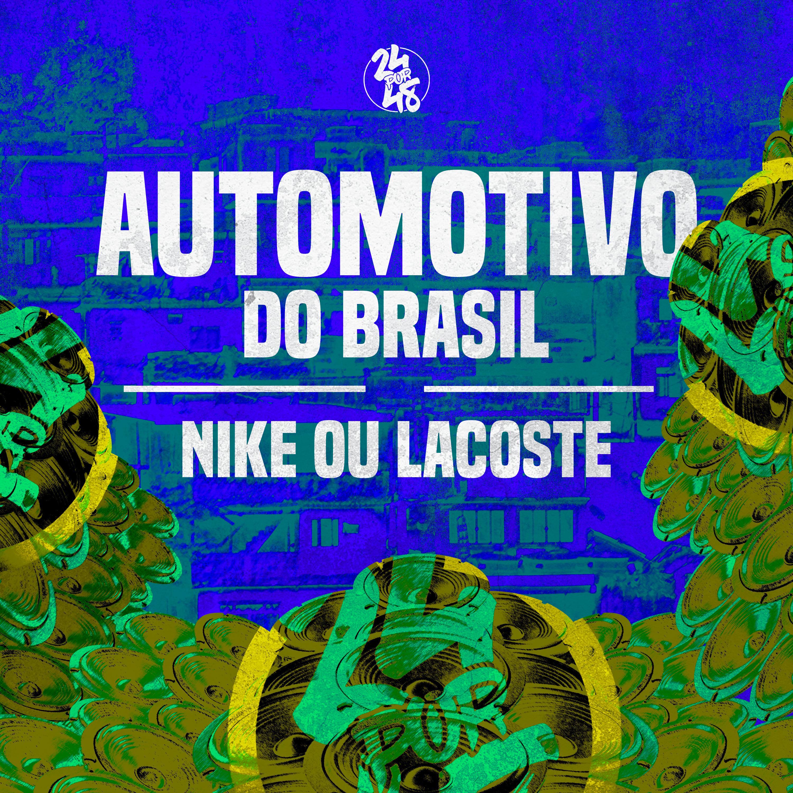 Постер альбома Automotivo do Brasil - Nike ou Lacoste