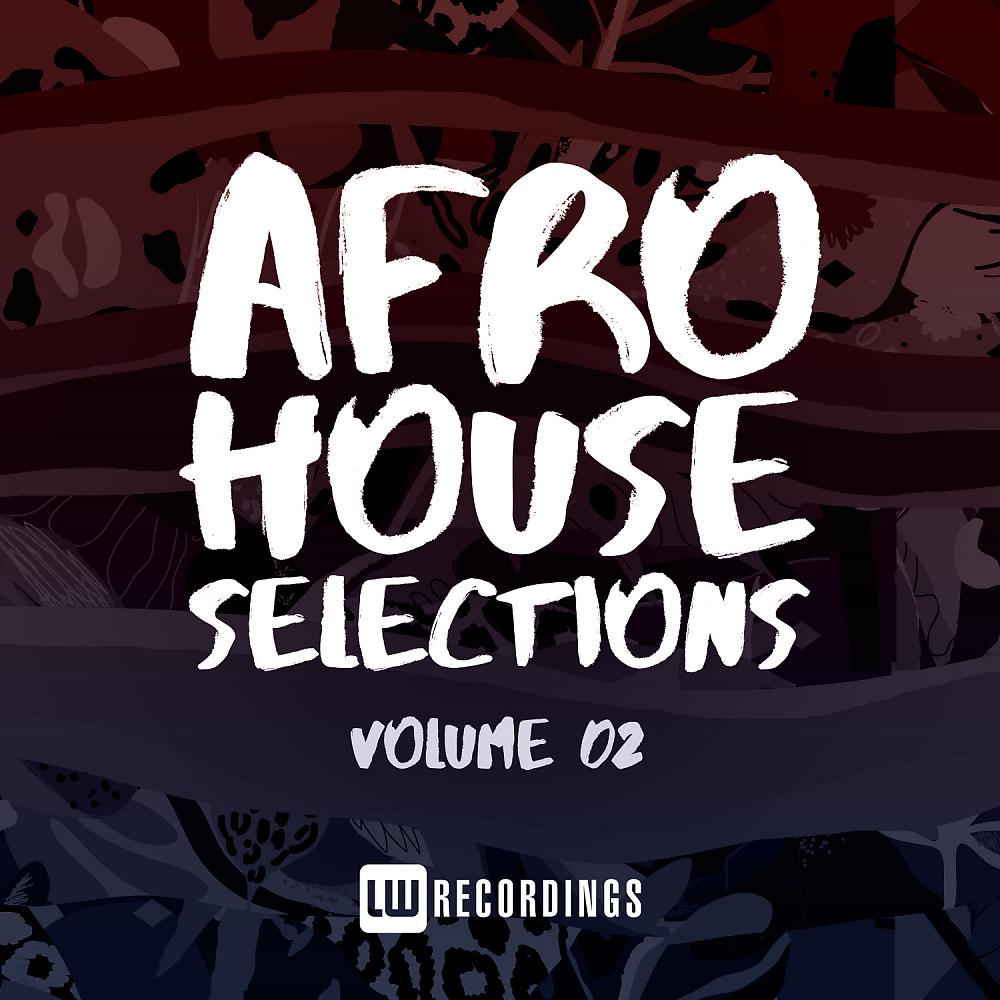 Постер альбома Afro House Selections, Vol. 02