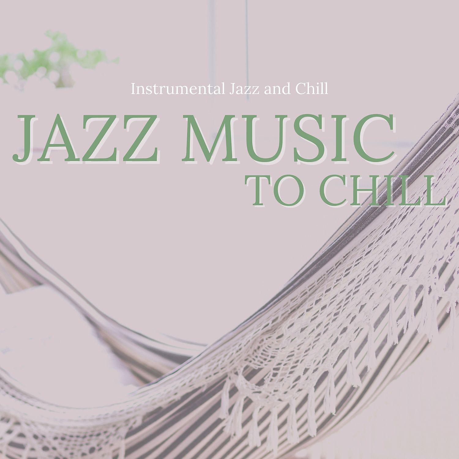 Постер альбома Easy Listening Jazz Music to Chill