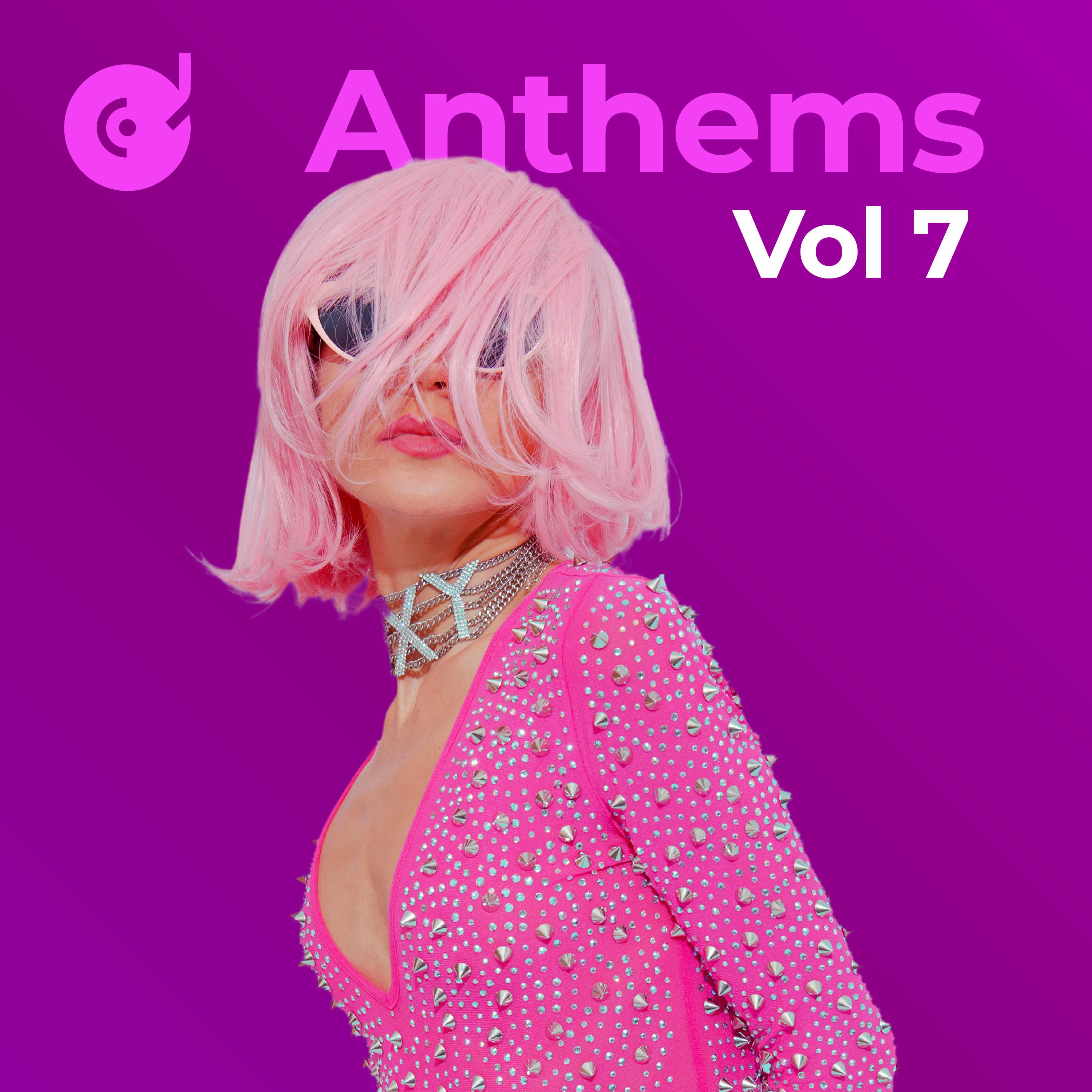 Постер альбома Anthems, Vol. 7