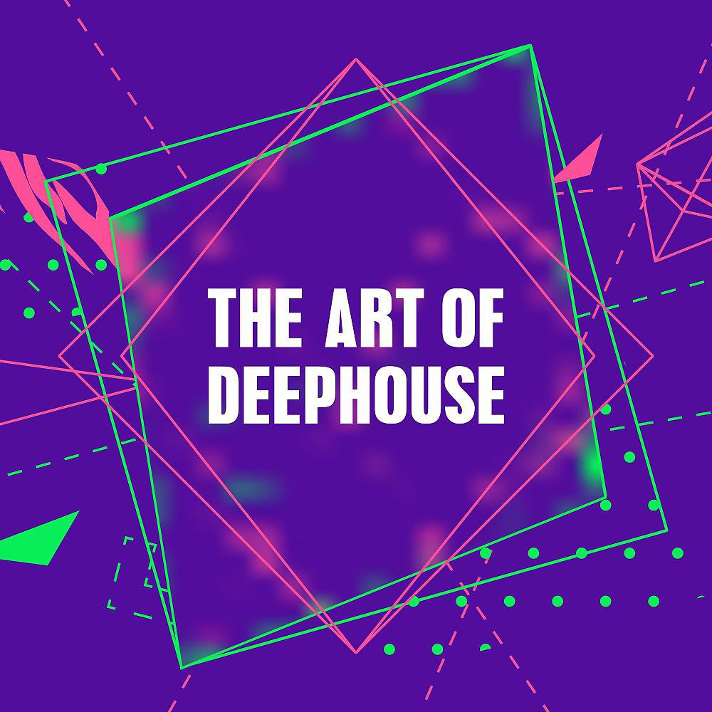 Постер альбома The Art of Deephouse
