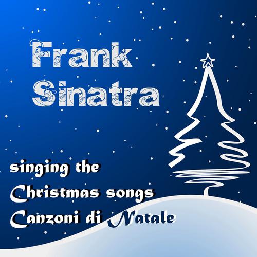 Постер альбома Singing the Christmas Songs / Canzoni di Natale