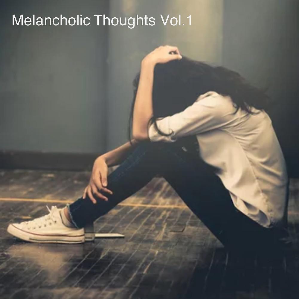 Постер альбома Melancholic Thoughts, Vol. 1