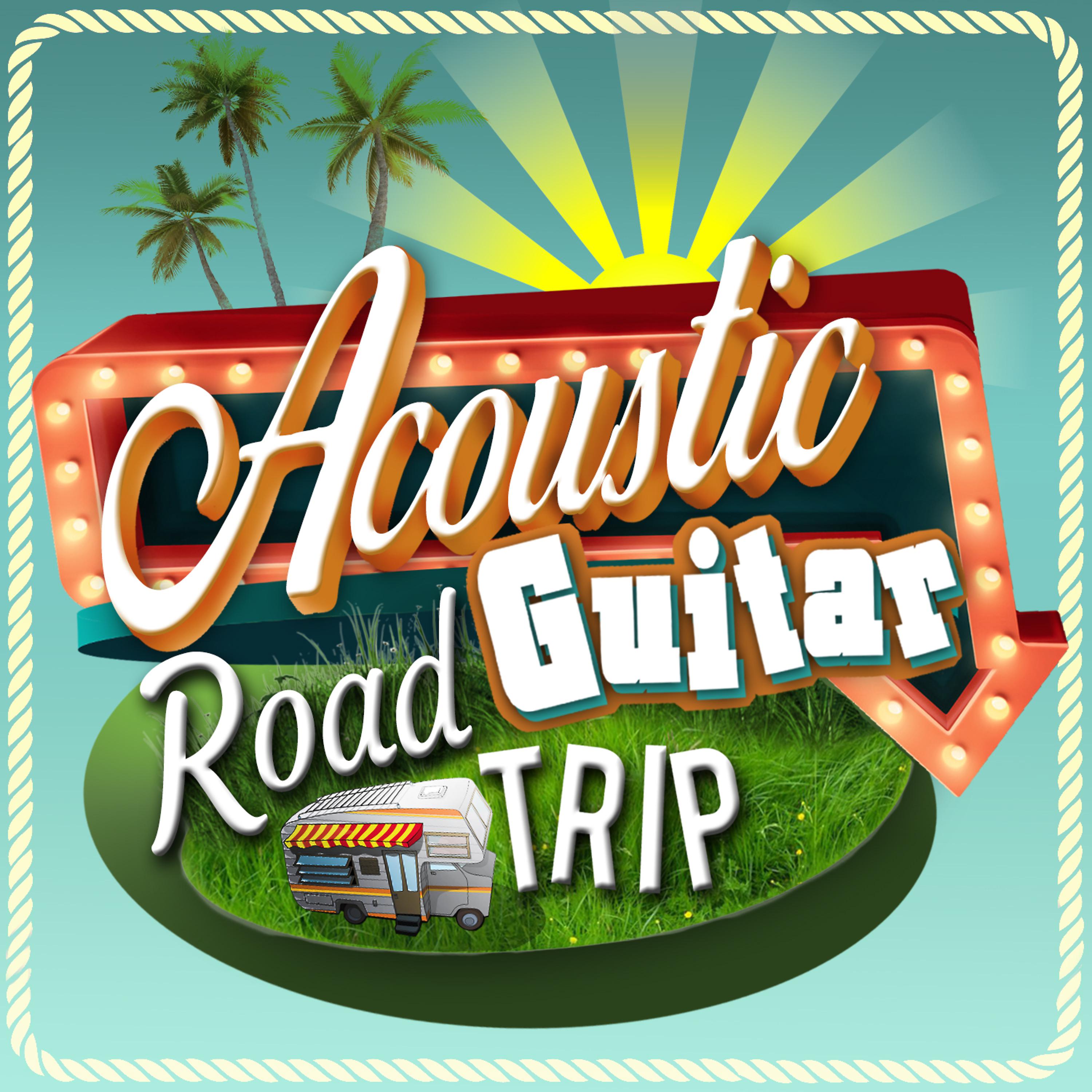 Постер альбома Acoustic Guitar Road Trip