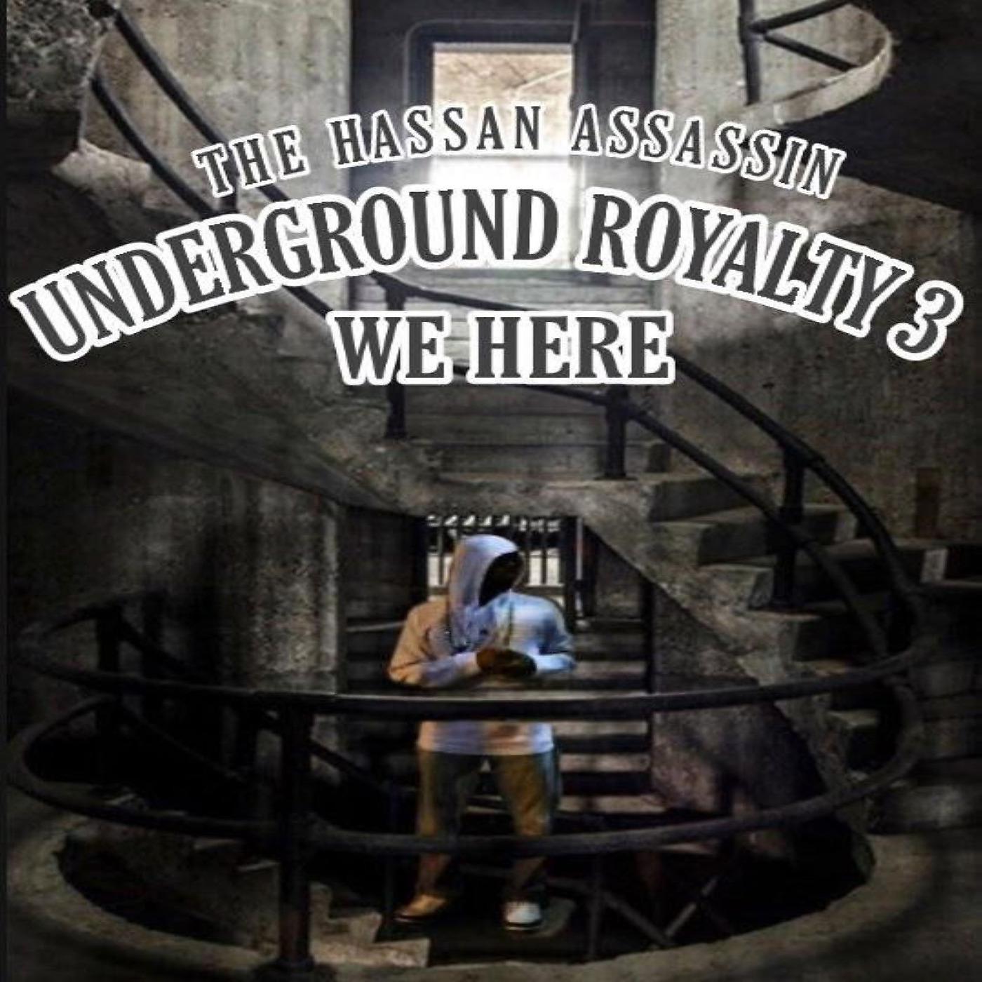 Постер альбома Underground Royalty 3: We Here