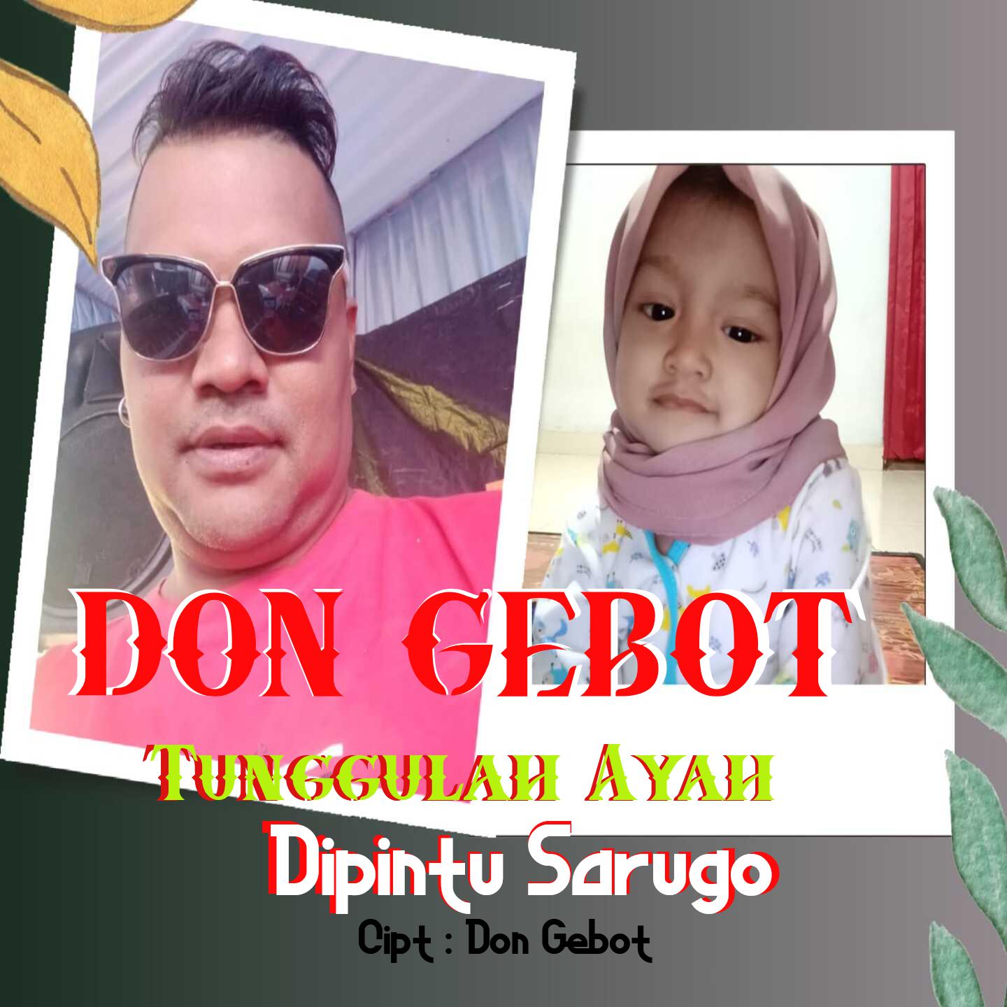 Постер альбома Tunggulah Ayah Dipintu Sarugo