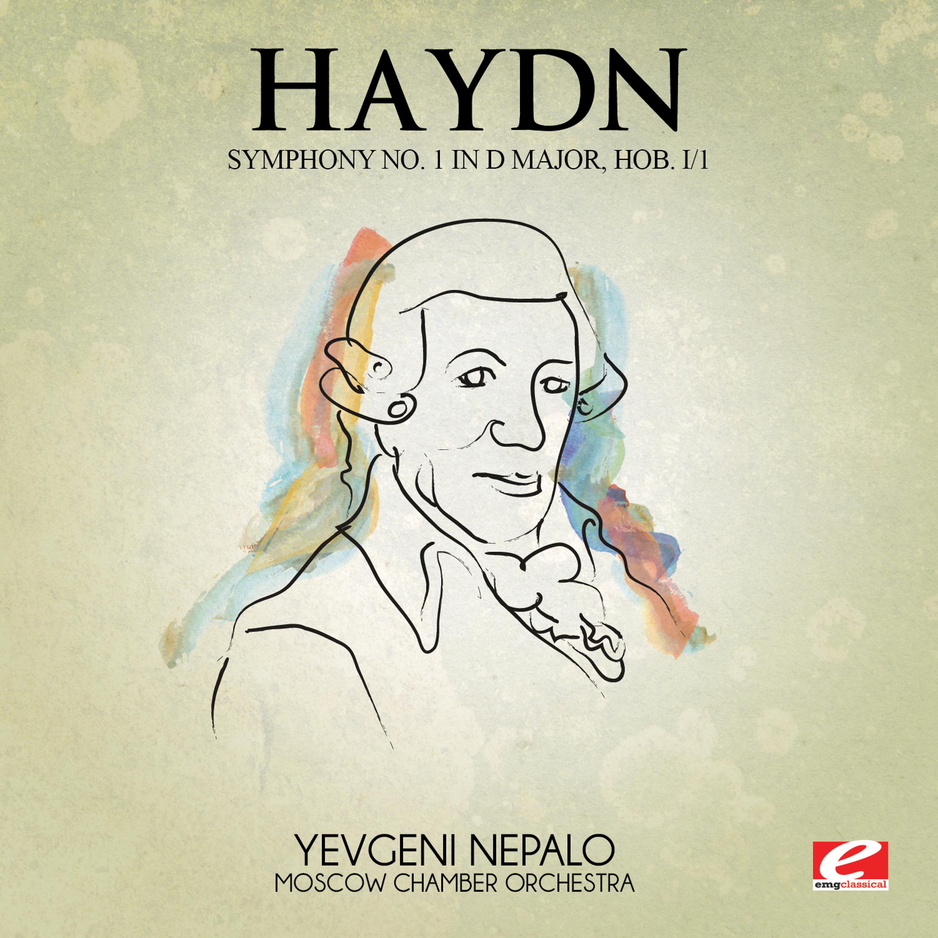 Постер альбома Haydn: Symphony No. 1 in D Major, Hob. I/1 (Digitally Remastered)