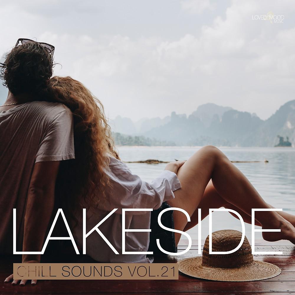 Постер альбома Lakeside Chill Sounds, Vol. 21