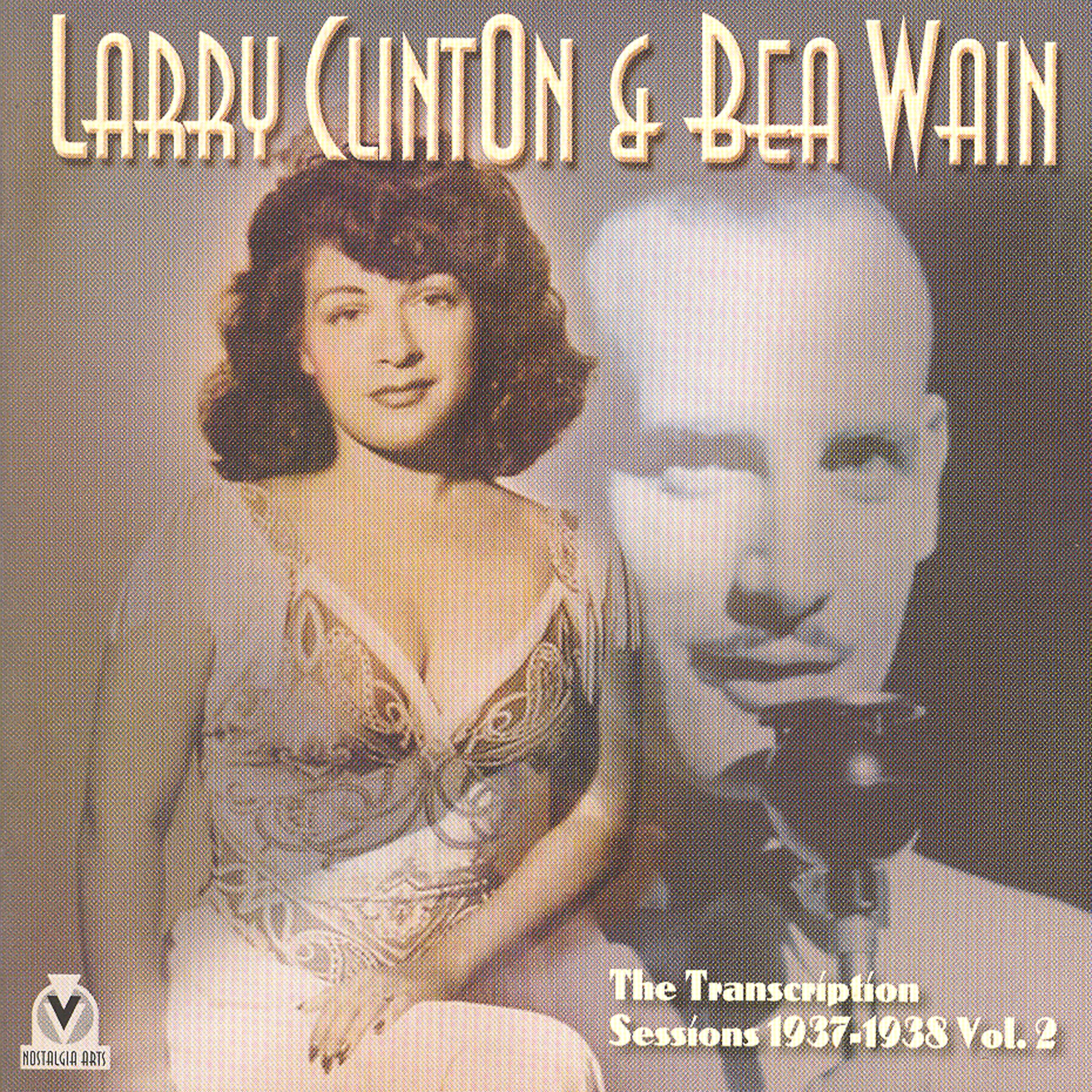 Постер альбома Larry Clinton & Bea Wain Transcription Sessions 1937-38, Vol. 2