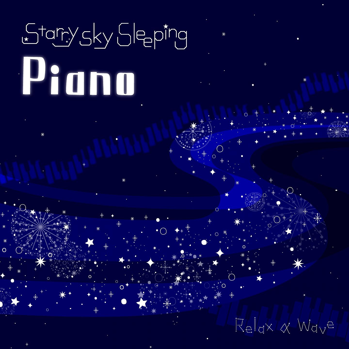 Постер альбома Starry Sky Sleeping Piano