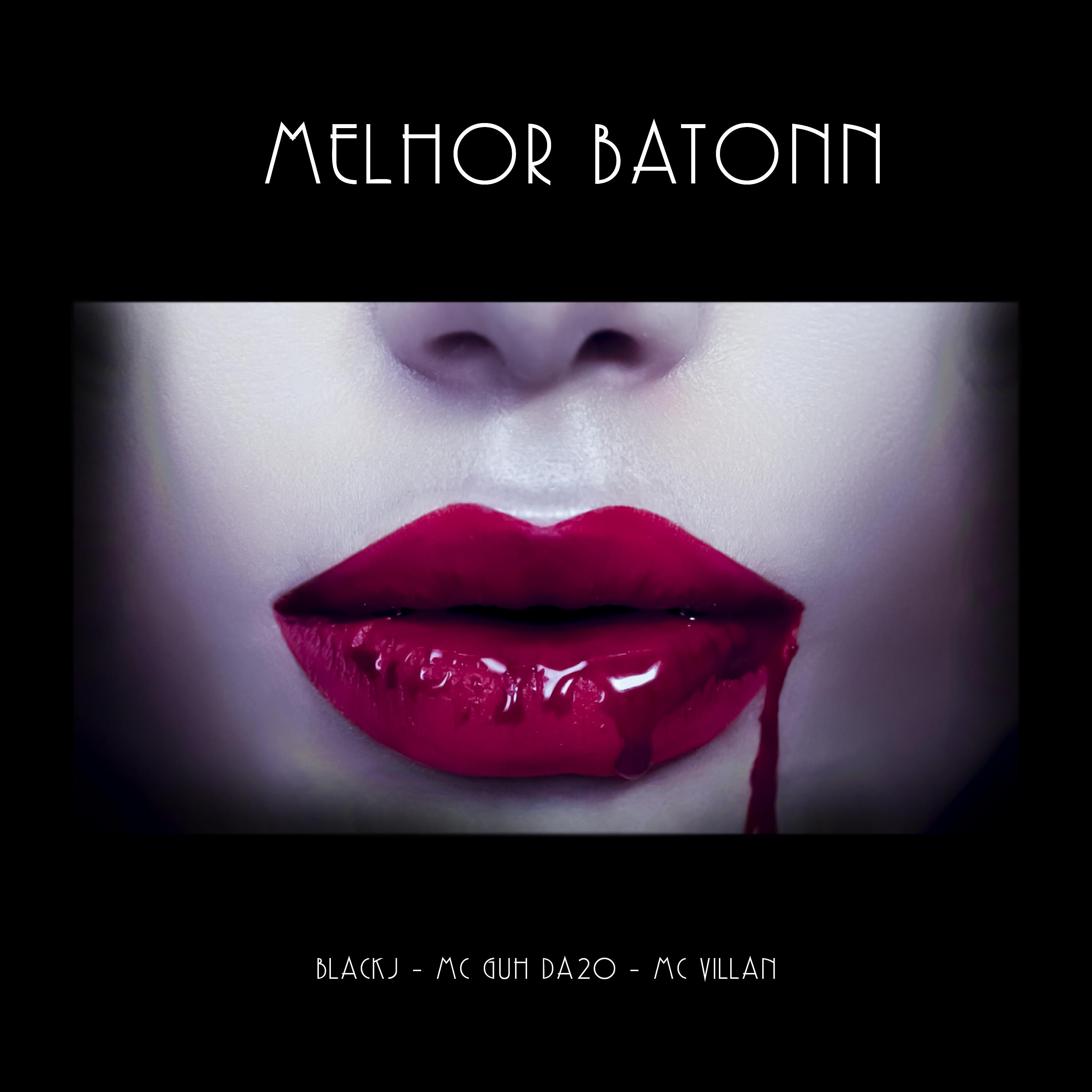 Постер альбома Melhor Batonn