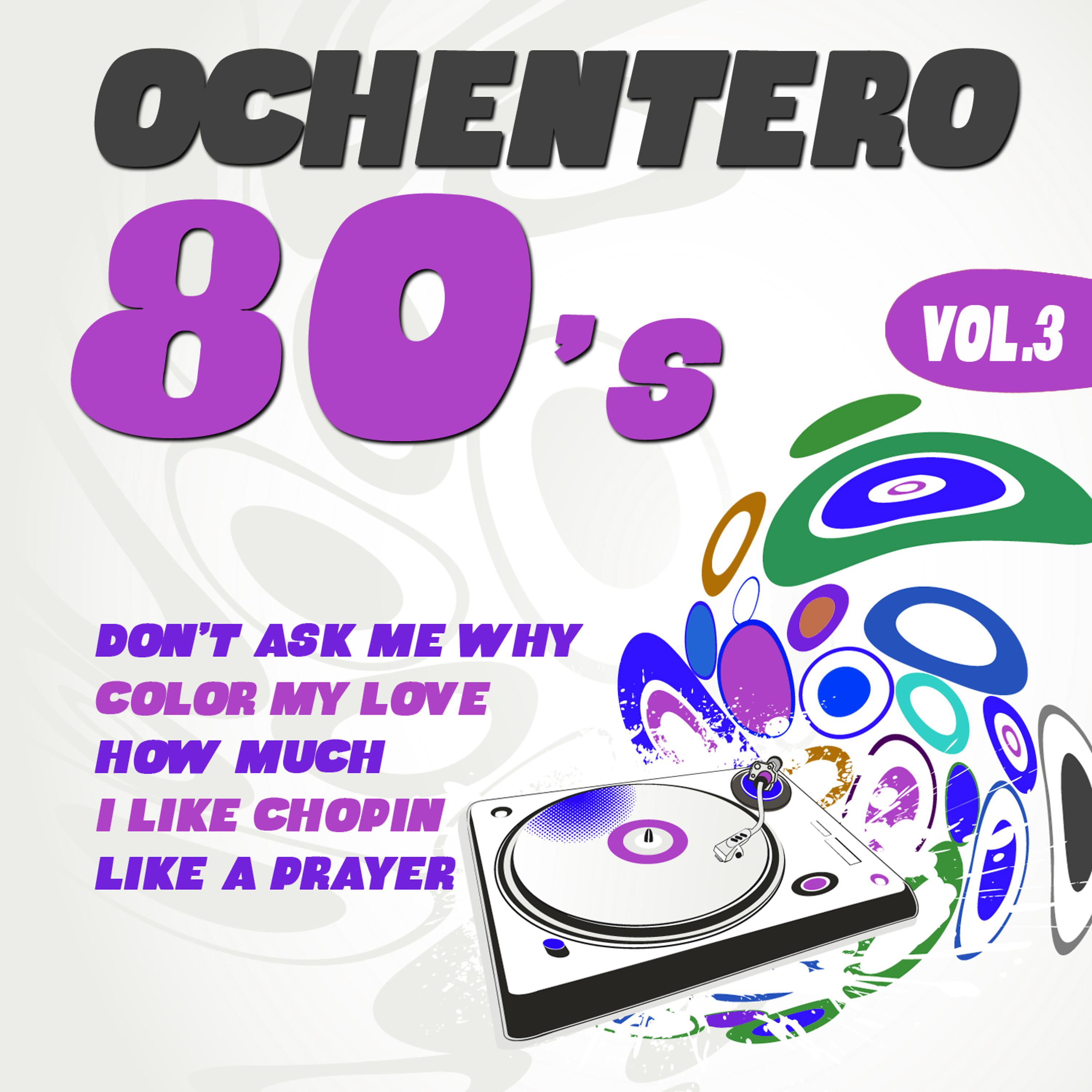 Постер альбома Ochentero 80's  Vol. 3