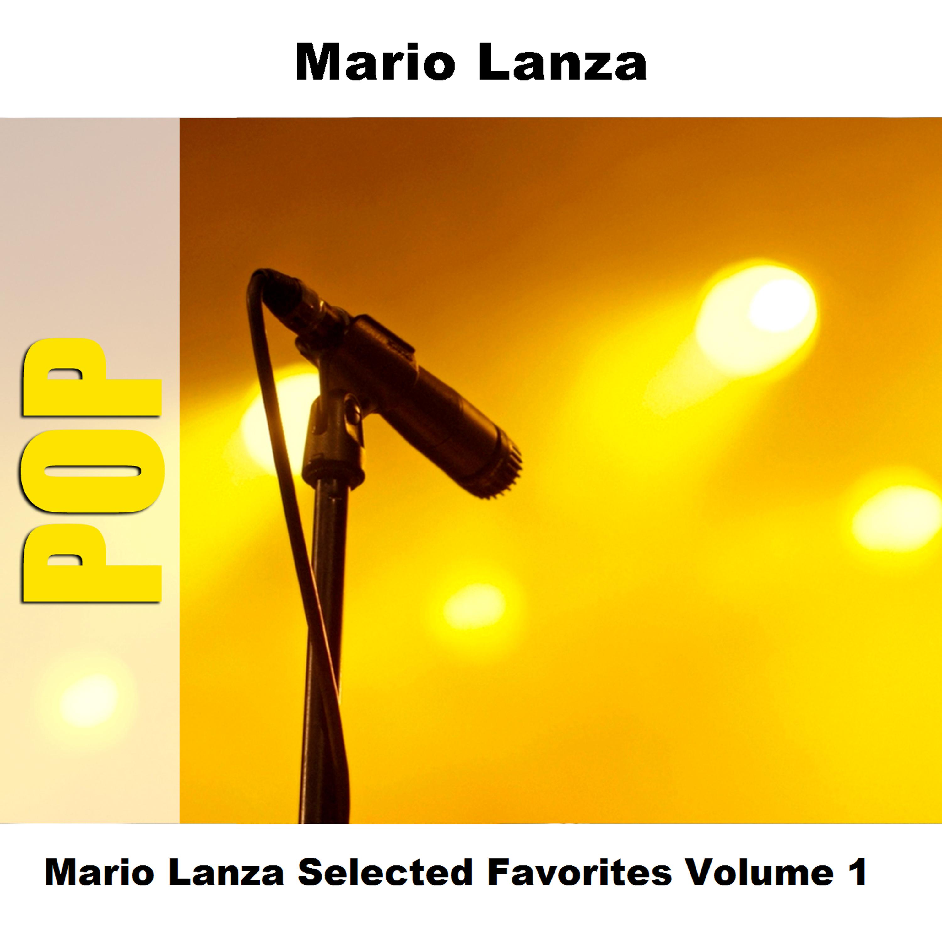 Постер альбома Mario Lanza Selected Favorites Volume 1
