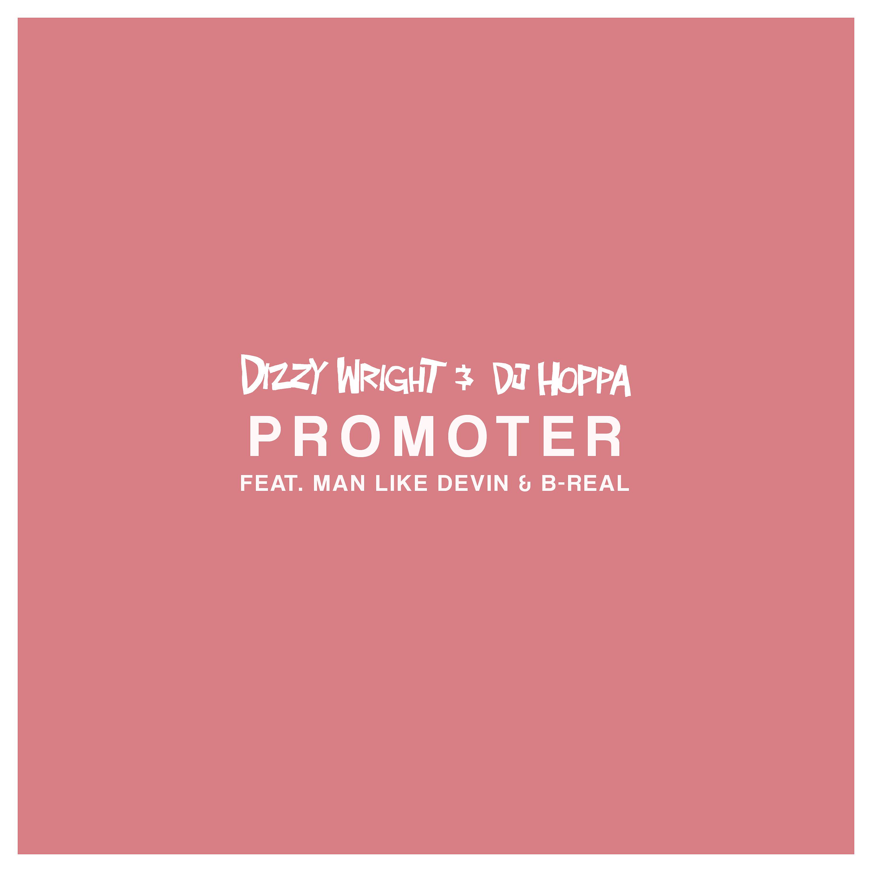 Постер альбома Promoter (feat. Man Like Devin & B-Real)